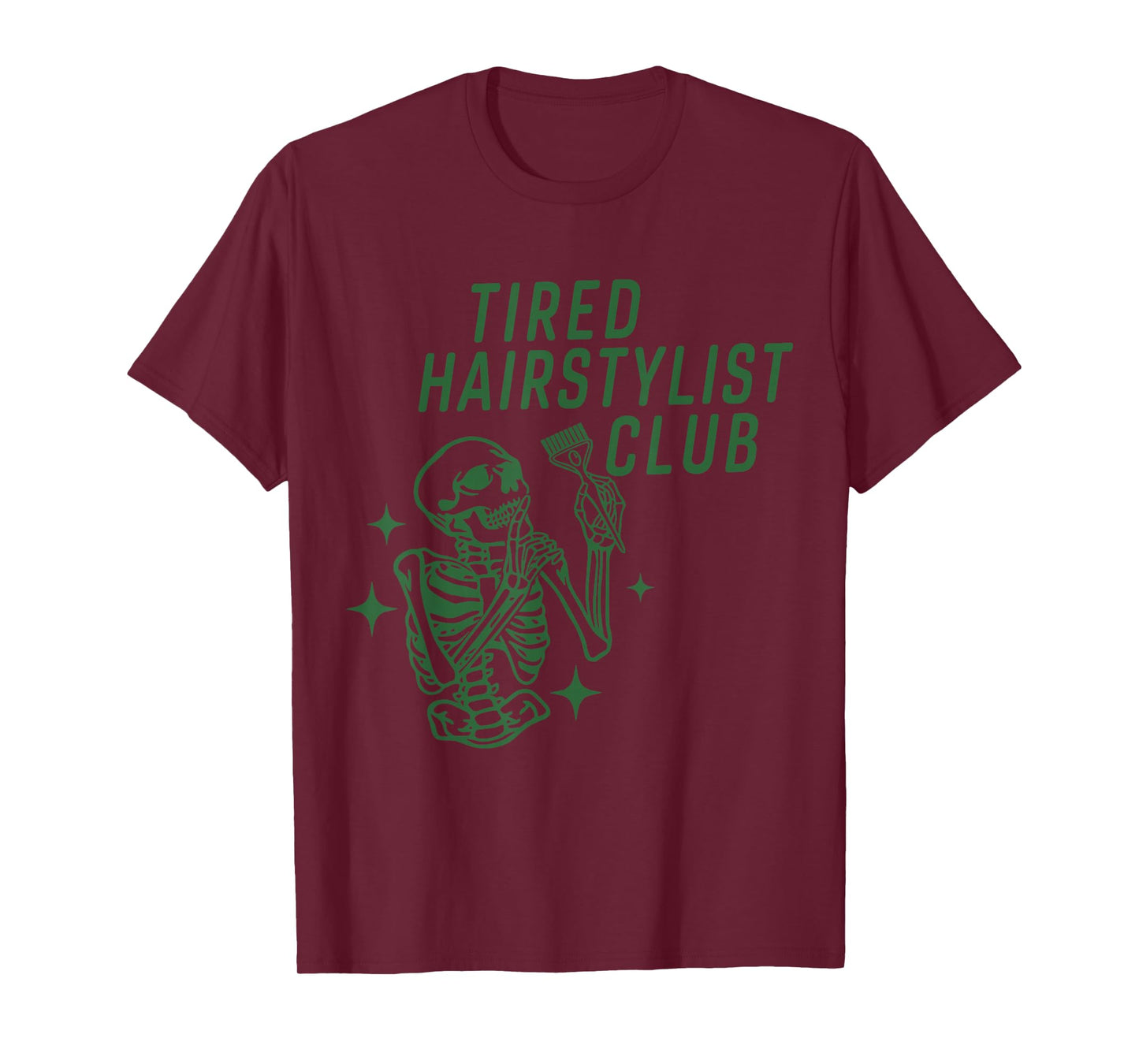 Tired Hairstylist Club Skeleton Baber Hairdresser Halloween T-Shirt
