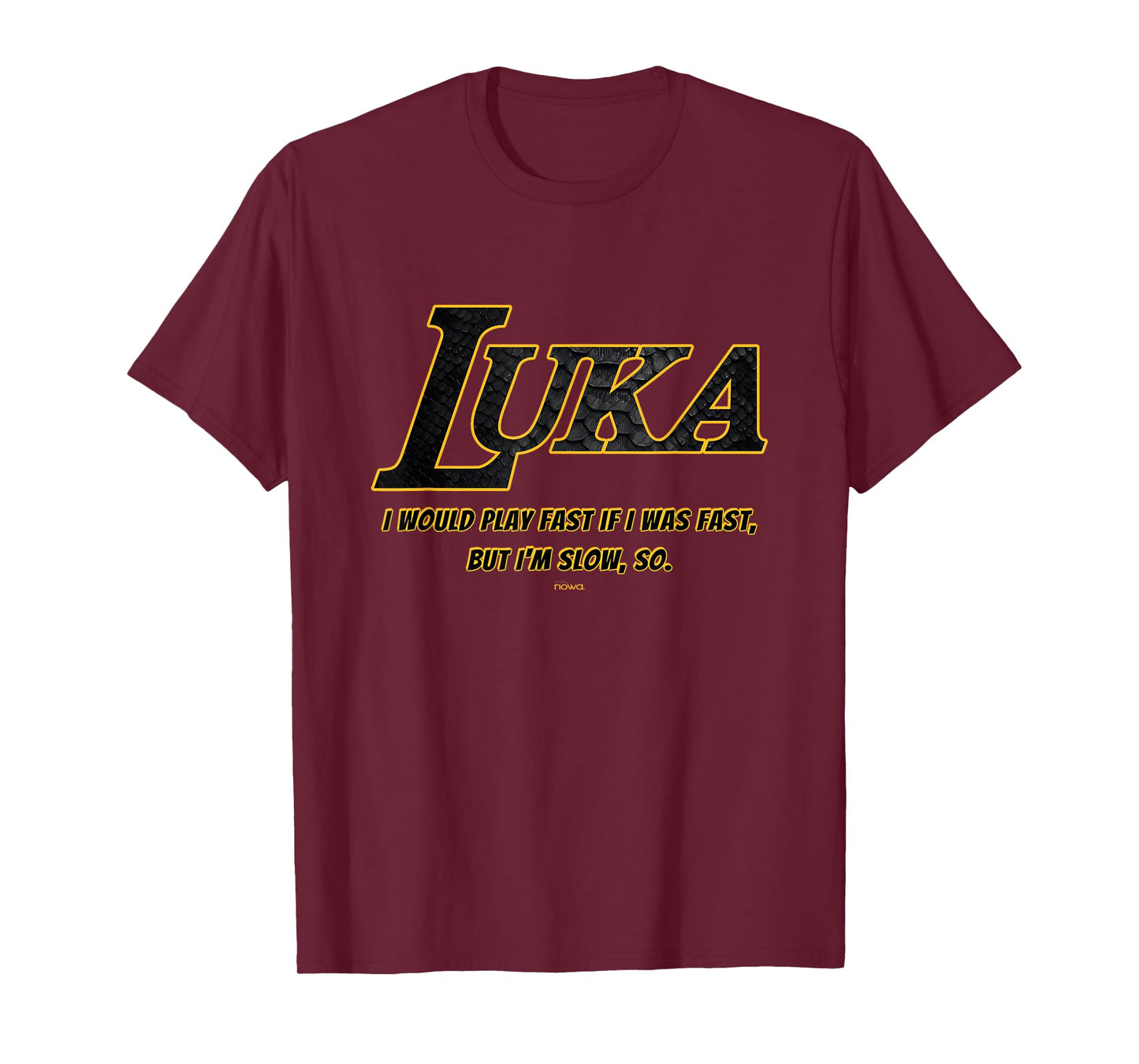 LUKA - I WOULD PLAY FAST, BUT I'M SLOW B T-Shirt