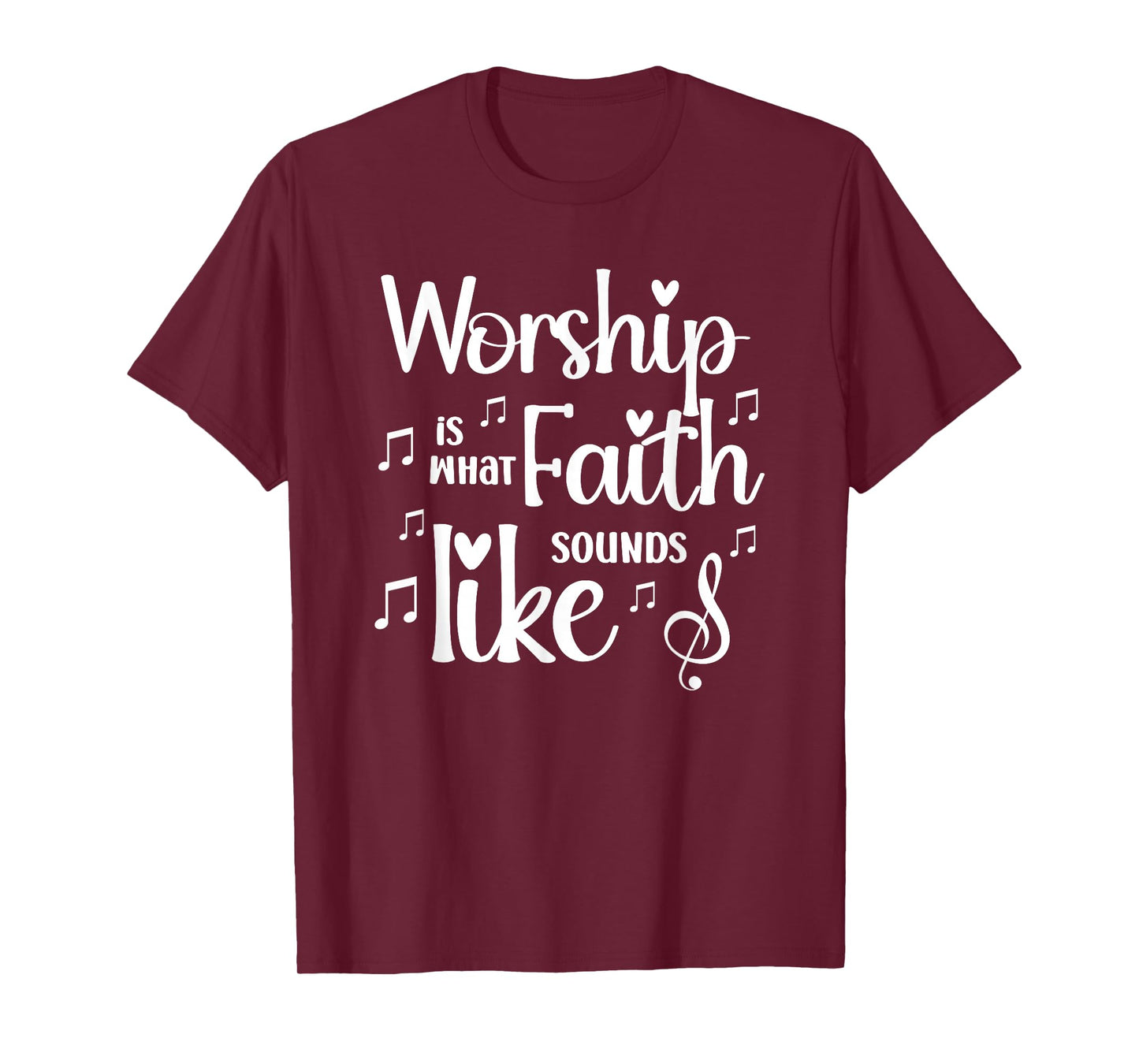 Worship is What Faith Sounds Like Inspirational Gift T-Shirt