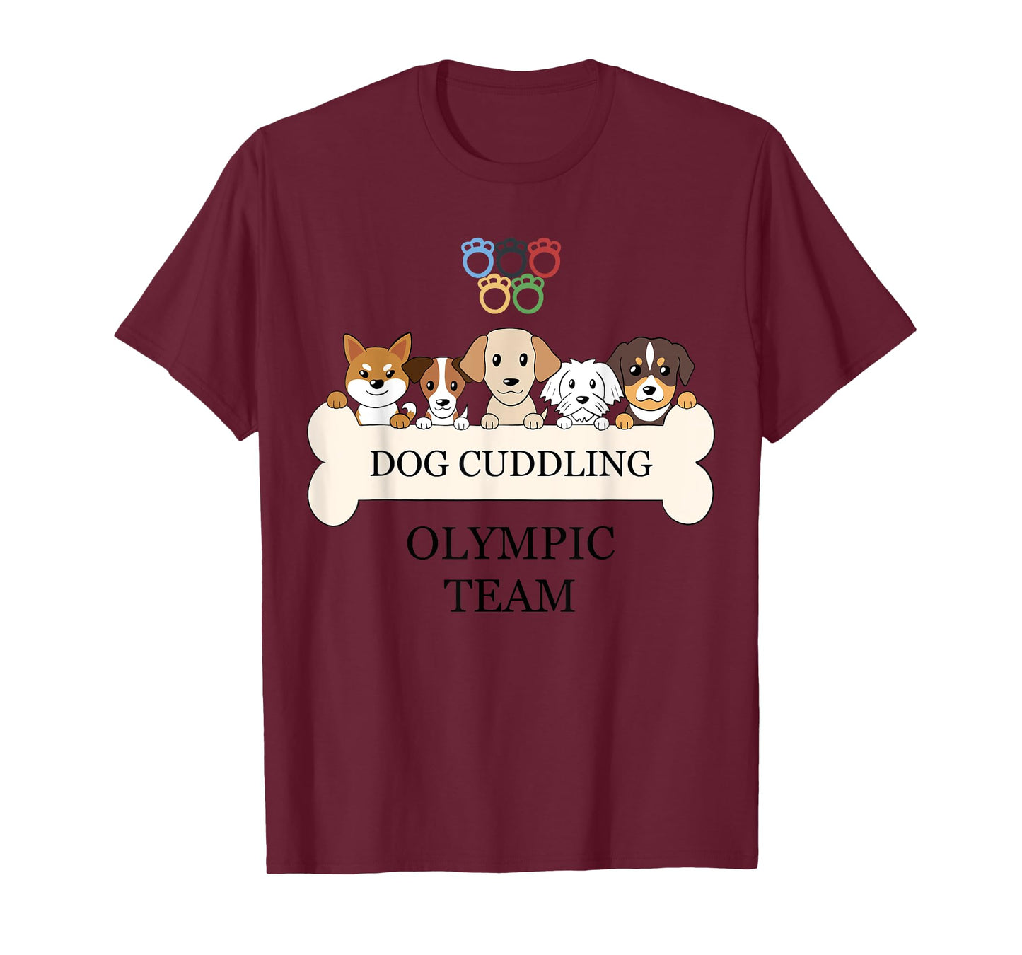 Funny Dog Quote Cuddling Olympic Team Cool Animal T-Shirt for Men Women Kids