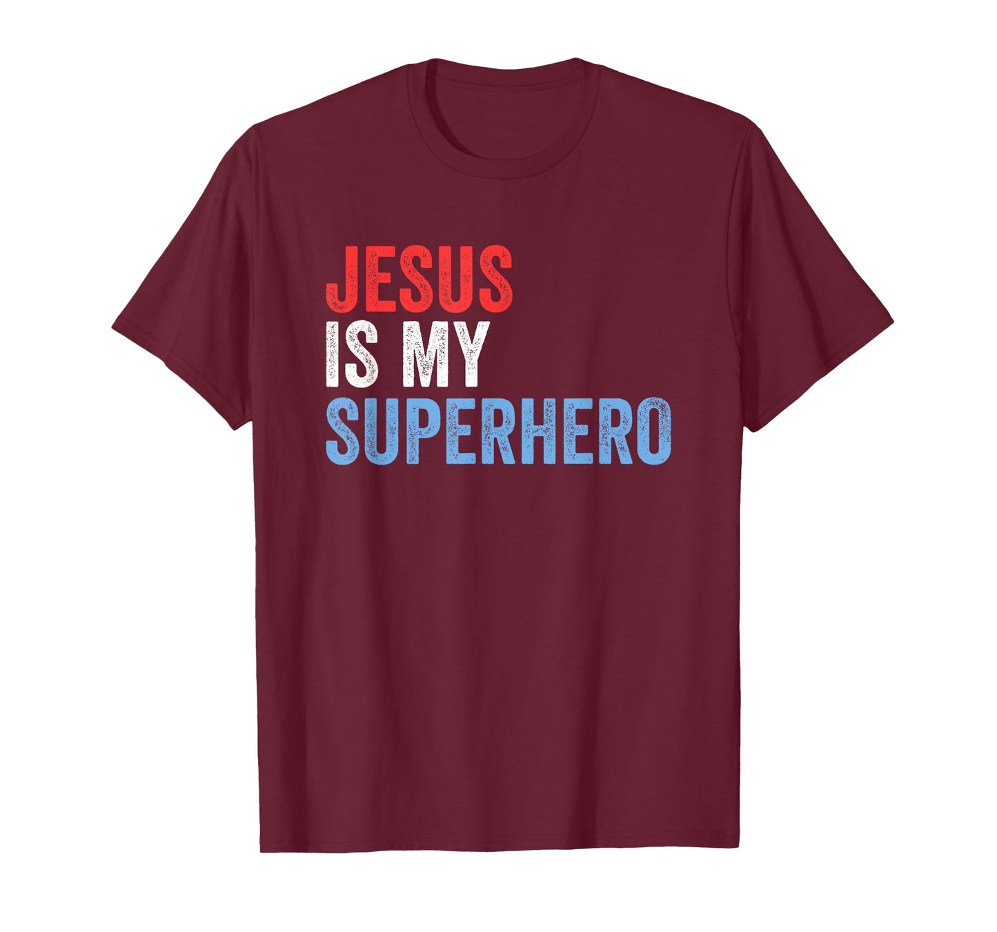 Jesus Is My Superhero T-Shirt