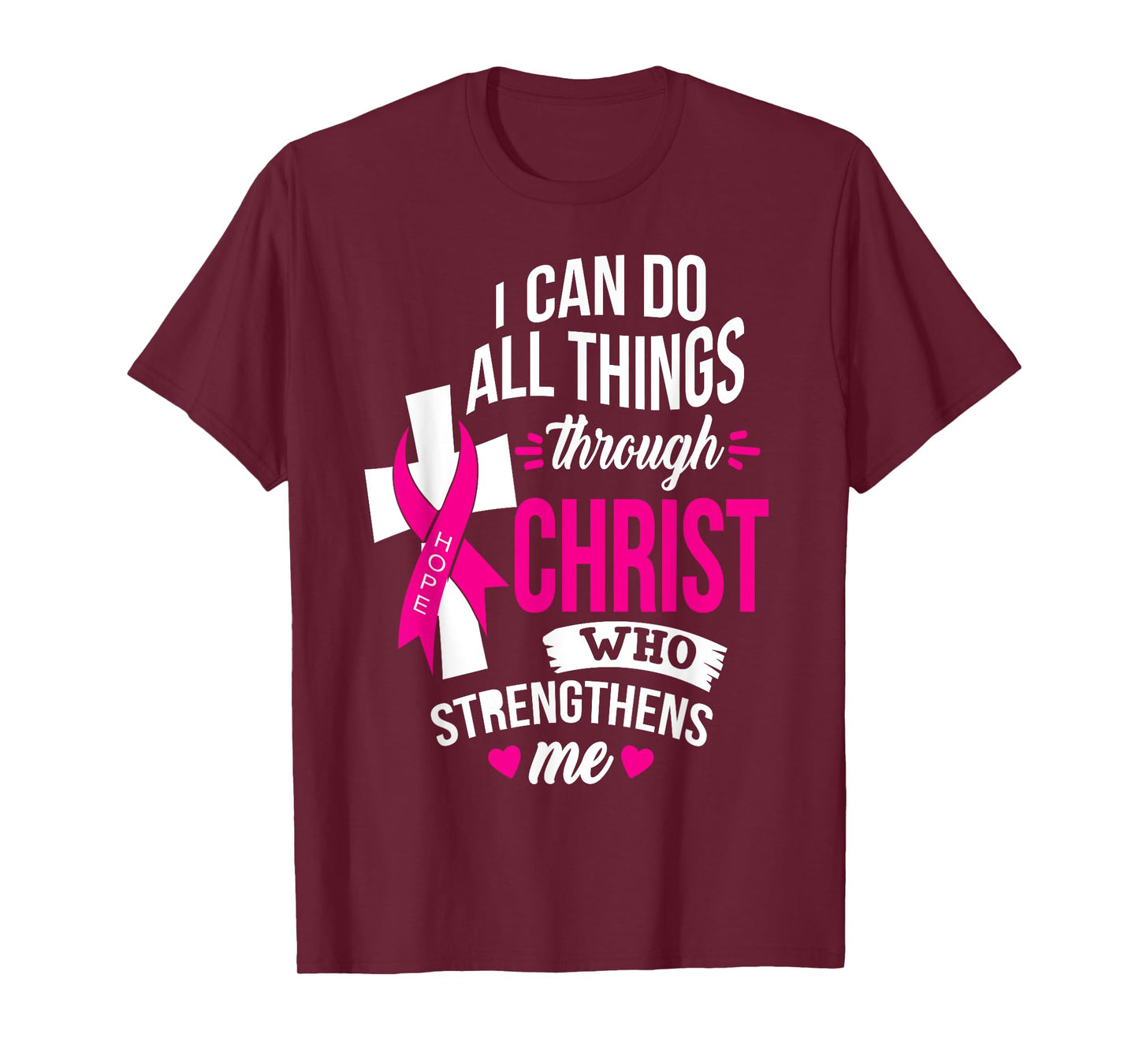I Can do All Things Through Christ Beat Cancer with Faith T-Shirt