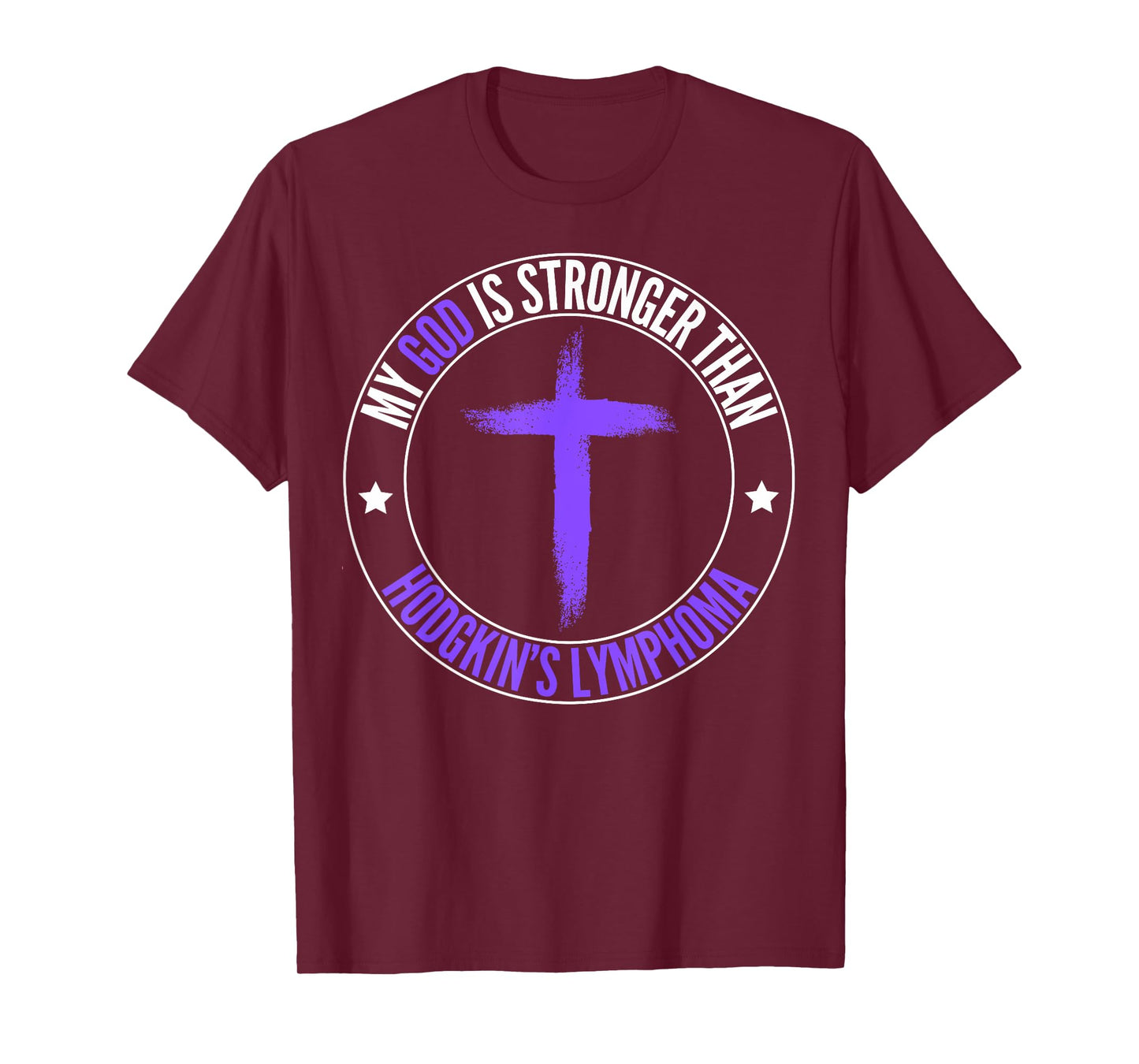 My God Is Stronger Than Hodgkin's Lymphoma Awareness T-Shirt