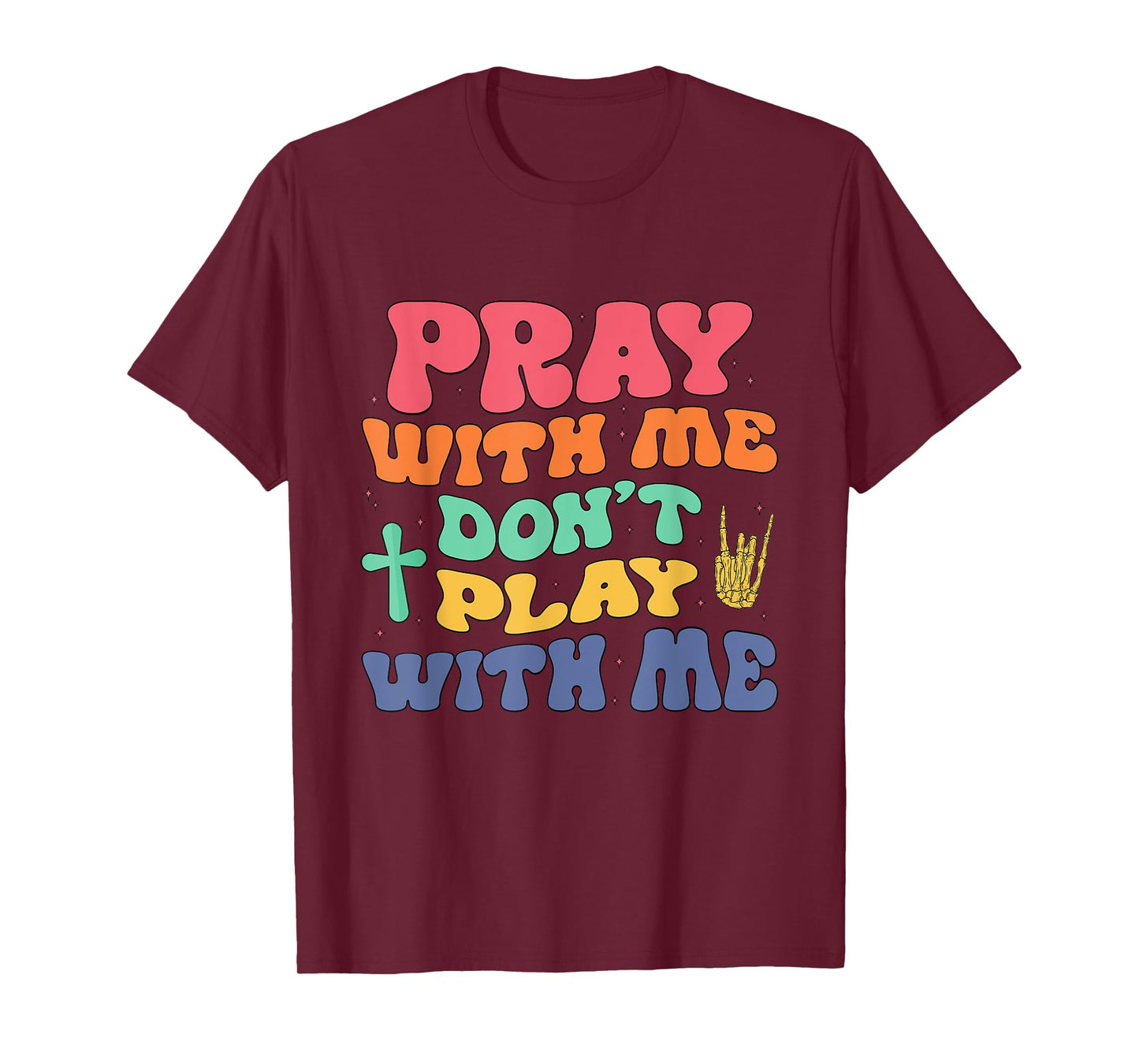 Pray With Me Don't Play With Me Christian Bible Religious T-Shirt