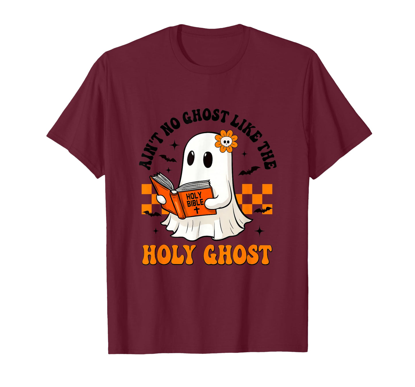 Ain't No Ghost Like The Holy Ghost Halloween Christian Bible T-Shirt