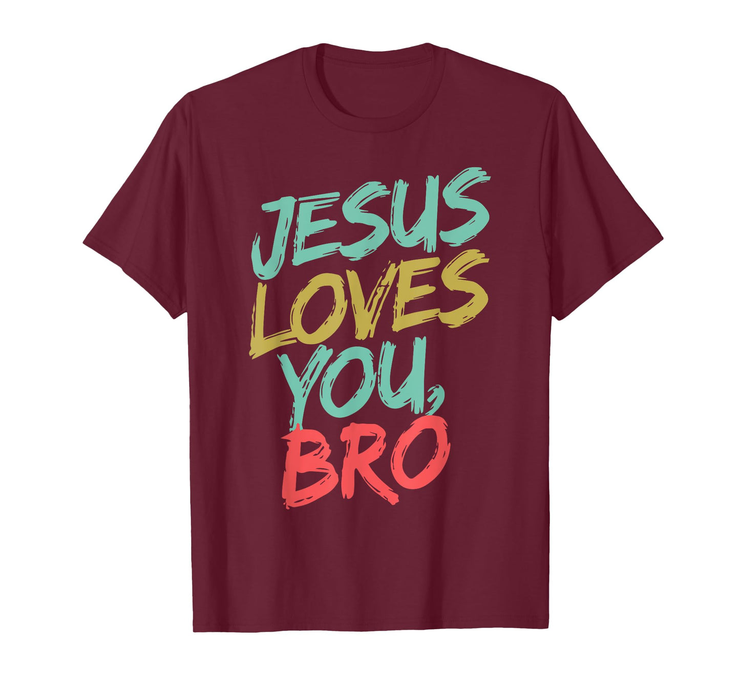 Jesus Loves You Bro Funny Christian Youth Boy Kids Men Faith T-Shirt