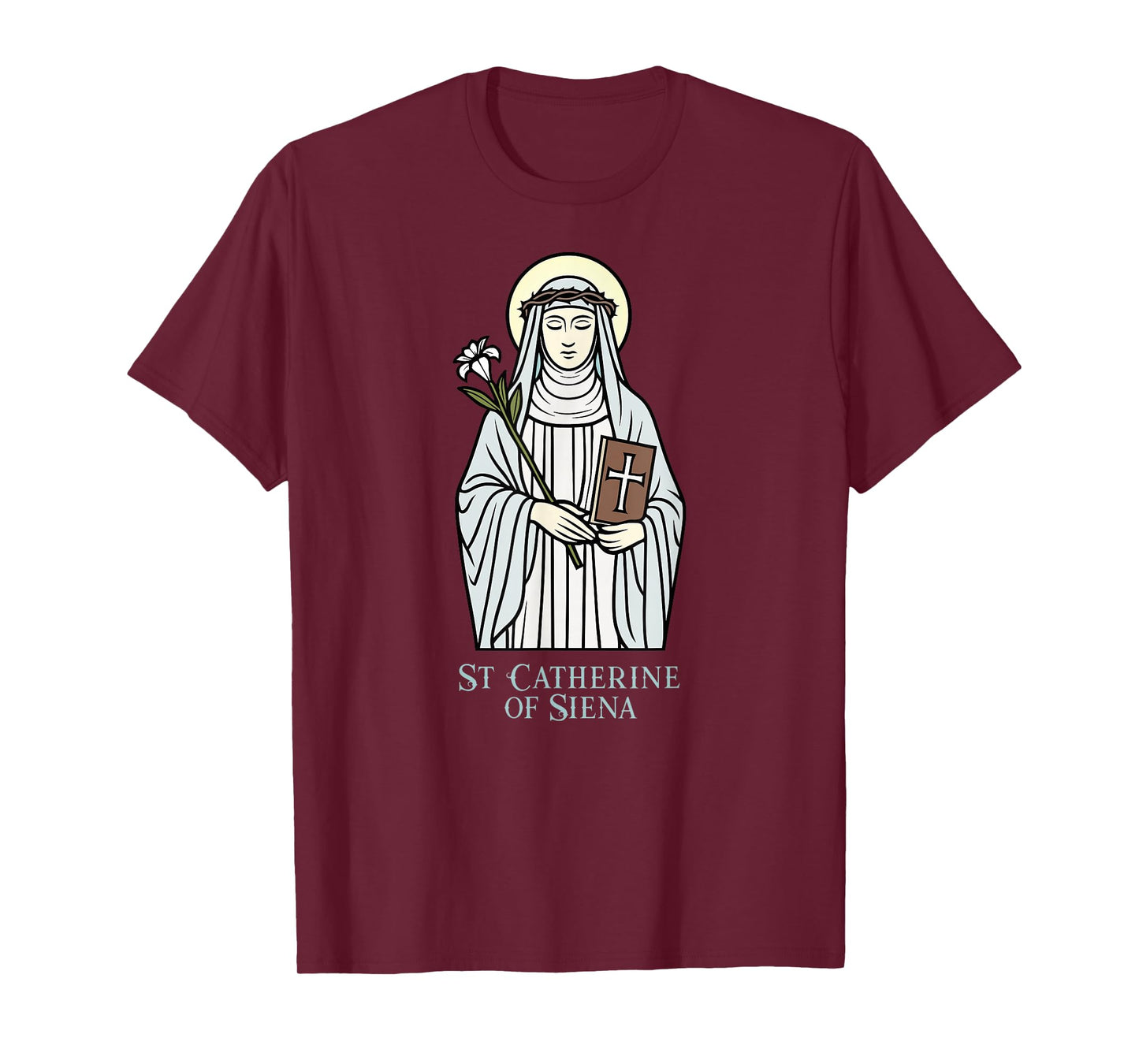 St Catherine of Siena Catholic Patron Saint T-Shirt