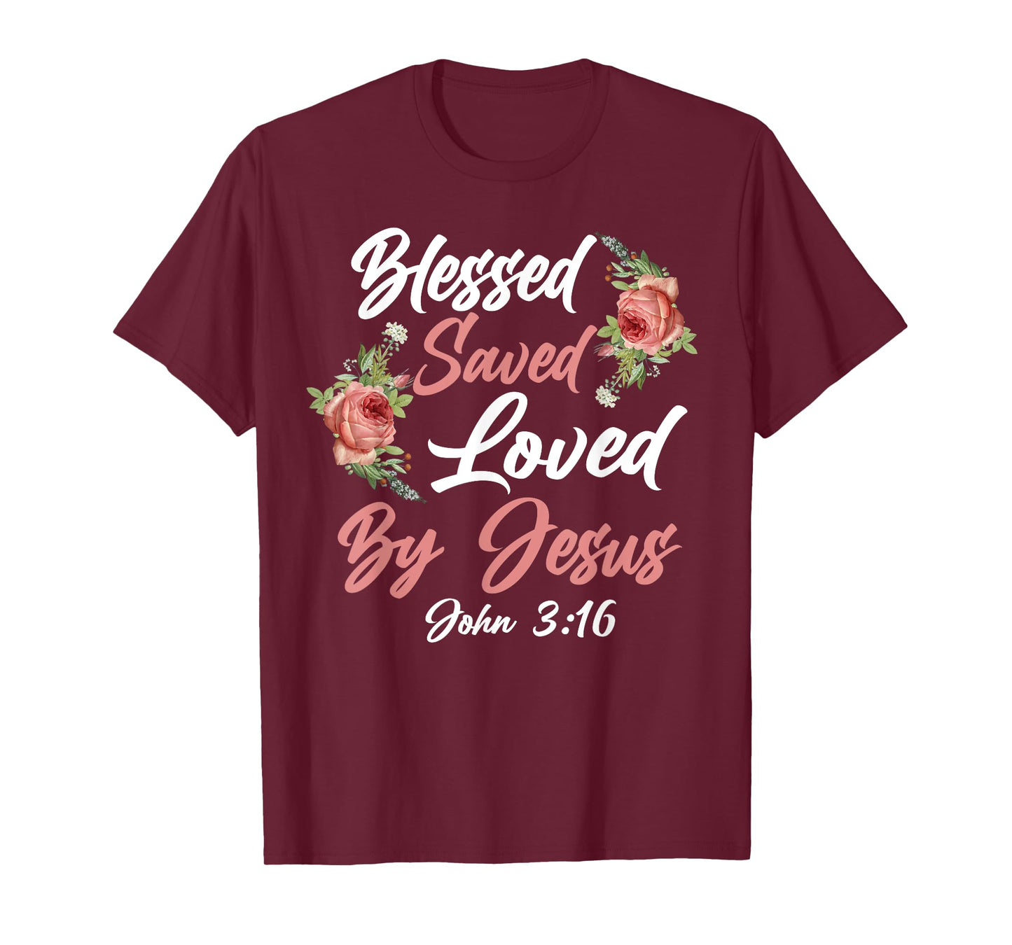 Christian Bible Verse Quote Rose Flower John 3:16 T-Shirt