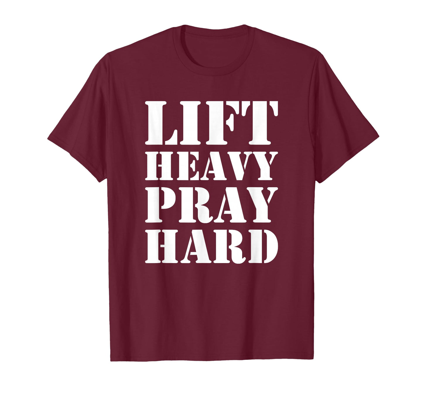 Lift Heavy Pray Hard Gym Christian Quote T-Shirt