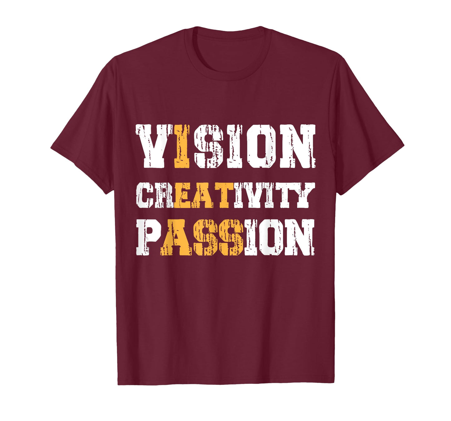 Vision Creativity Passion Funny Sayings Sarcastic T-Shirt
