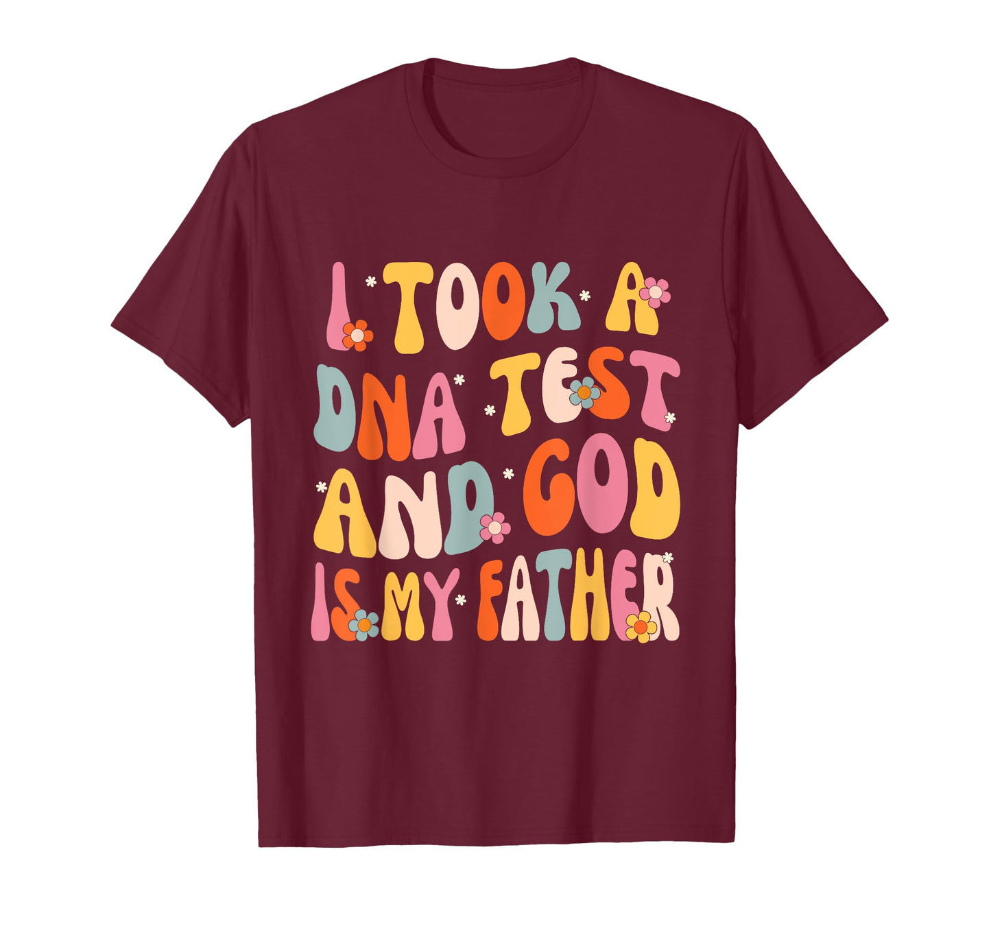 I Took A DNA Test And God Is My Father Christian Groovy T-Shirt