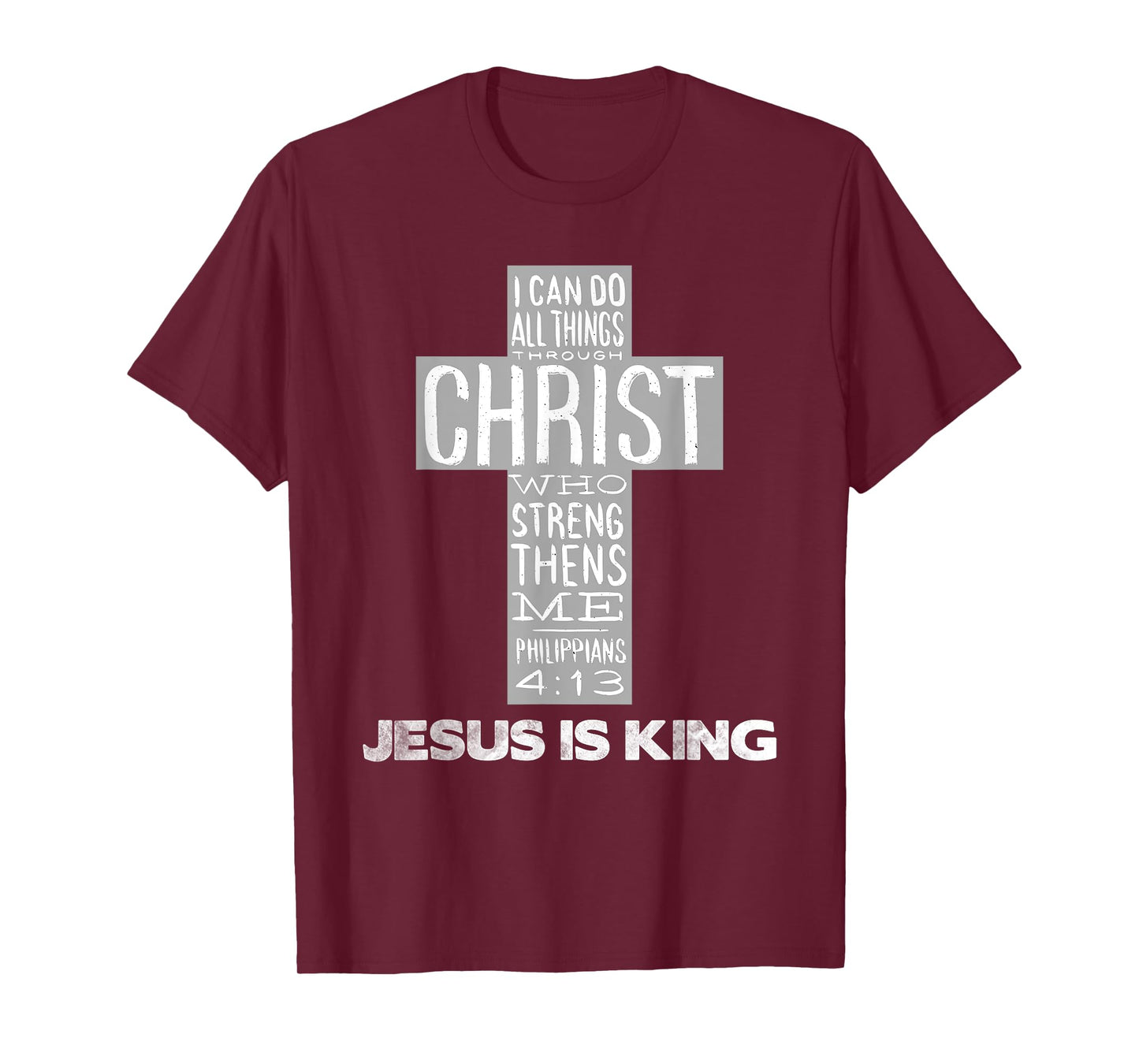 Jesus is King Christ Strength - Christian Cross Religious T-Shirt