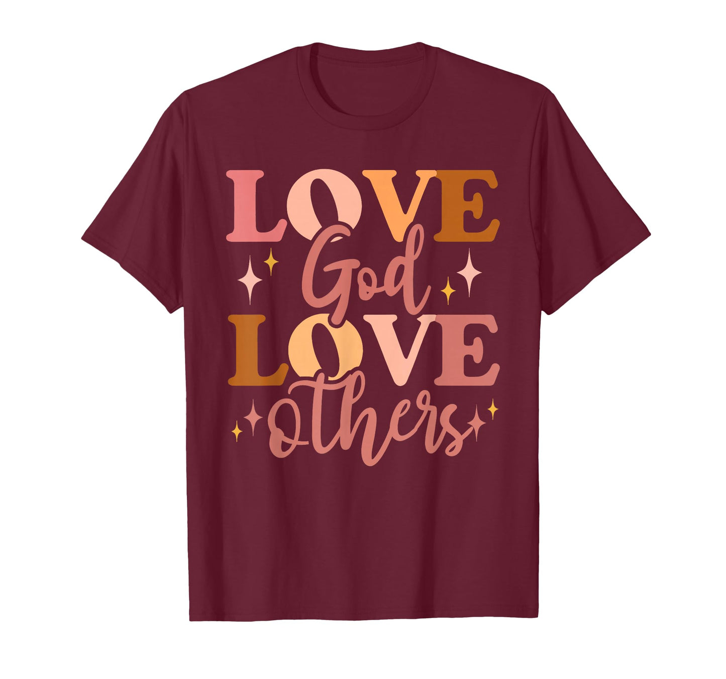 Love God and Love Others T-Shirt