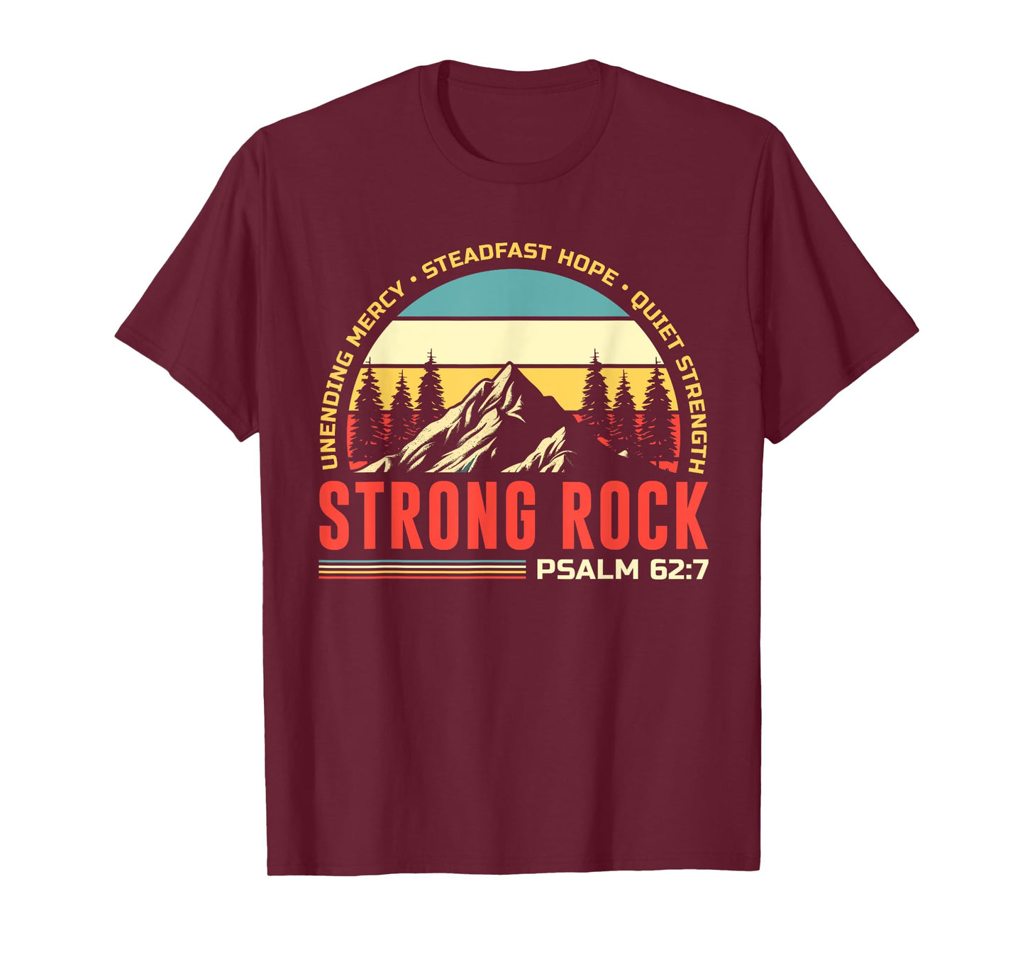 STRONG ROCK PSALM 62:7 BIBLE CHRISTIAN T-Shirt