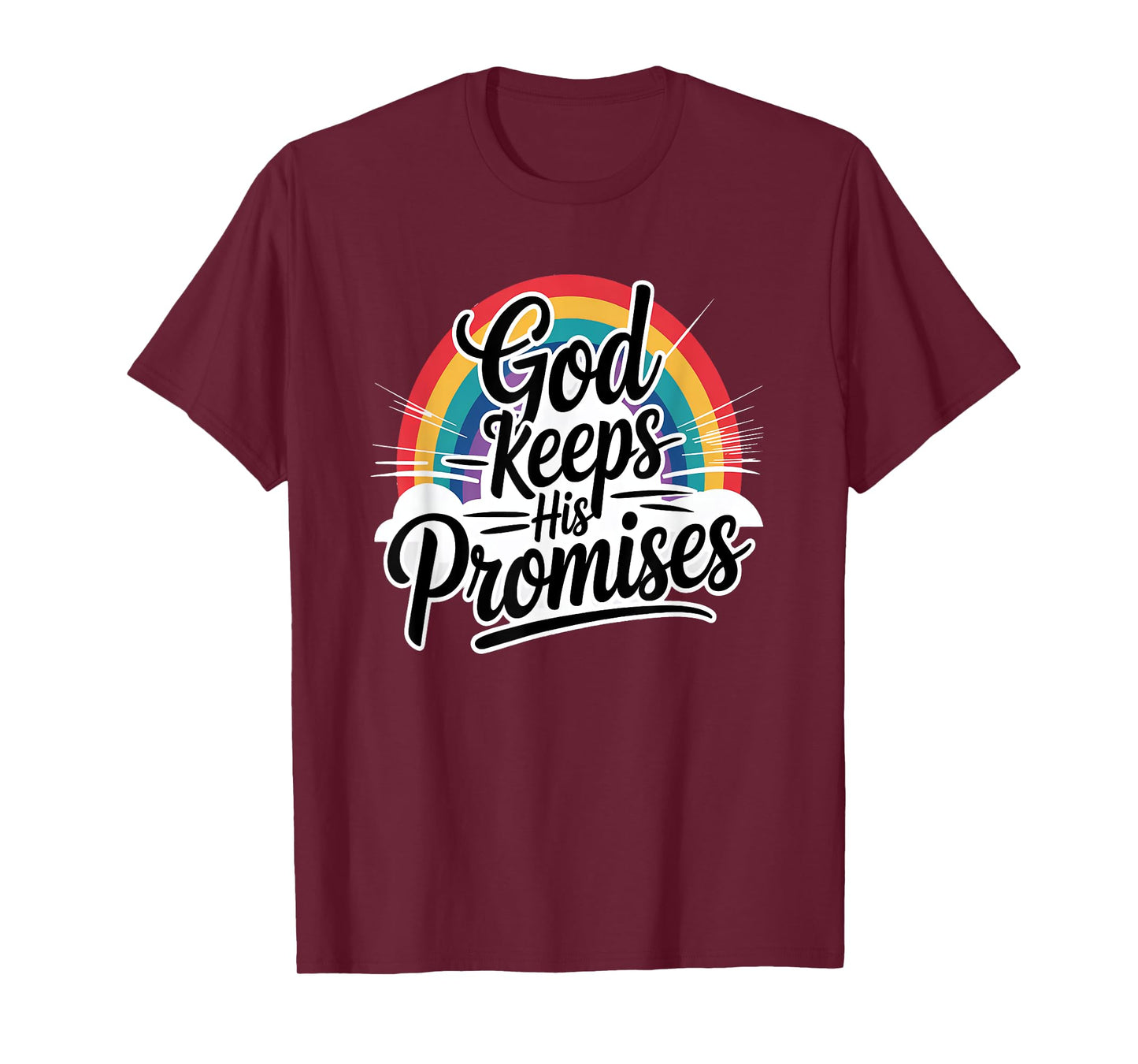 God Keeps His Promises T-Shirt