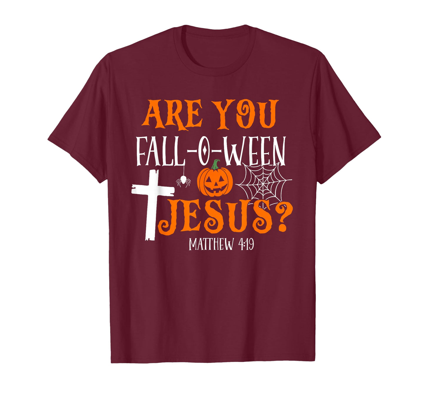 Retro Fall Religious Bible Matthew are You Fall-O-Ween Jesus T-Shirt