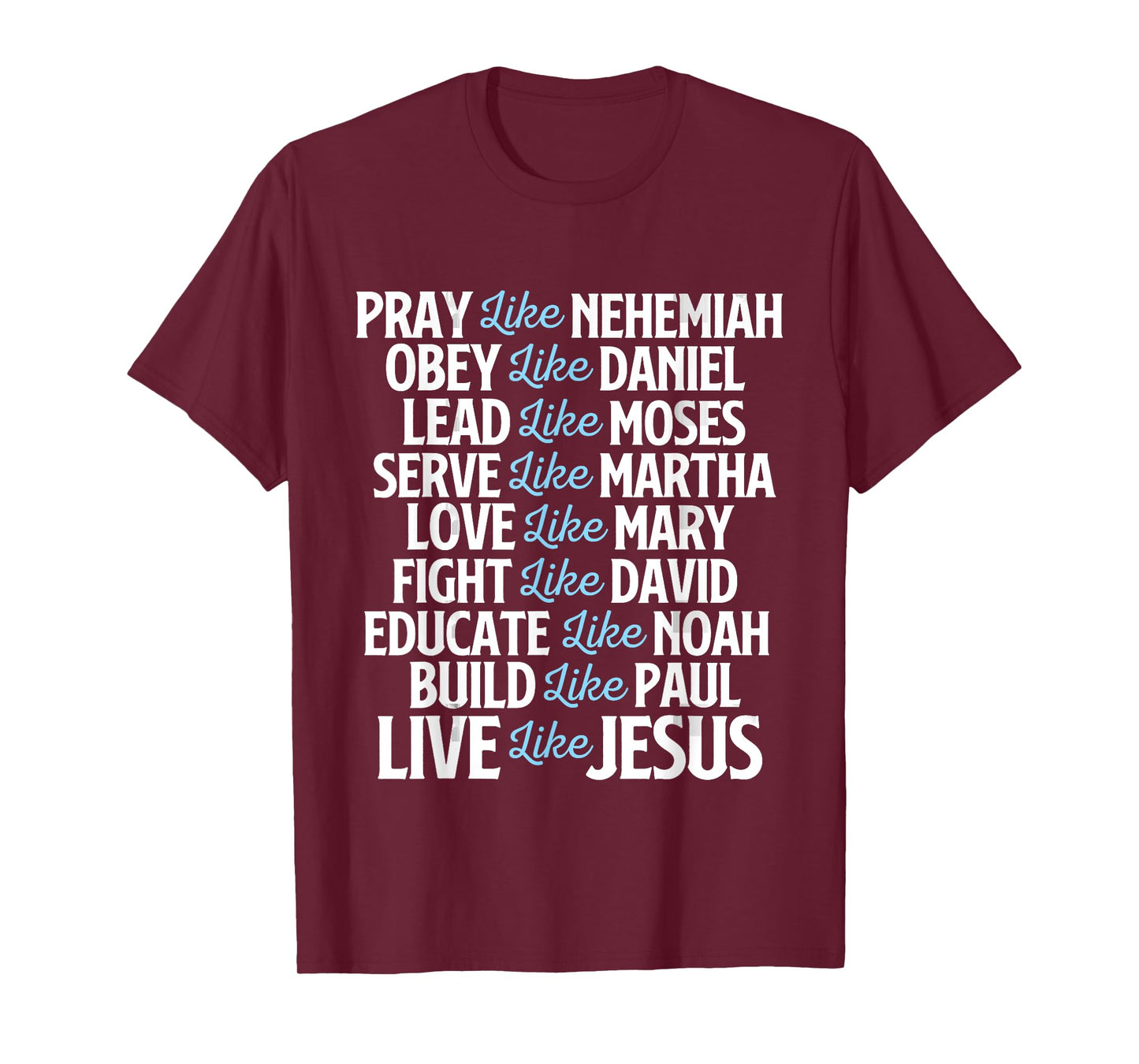 Pray Like Nehemiah - Christian Faith Jesus Christ Religious T-Shirt