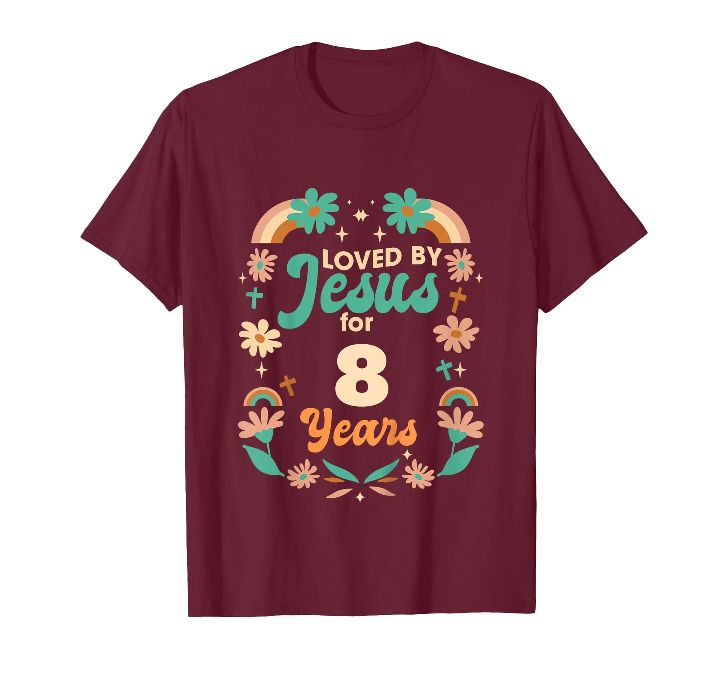 Loved By Jesus For 8 Years 8th Birthday Christian Theme T-Shirt