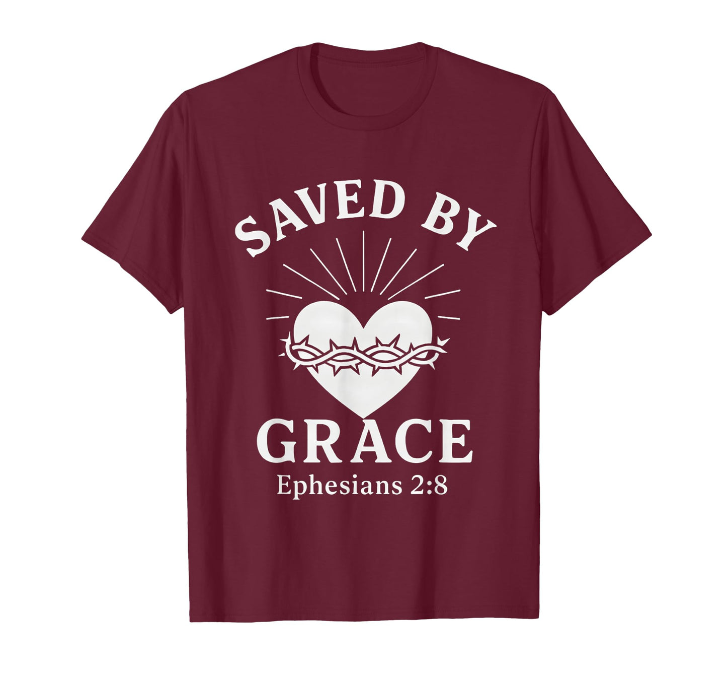 Saved By Grace Ephesians 2:8 Crown of Thorns Christian T-Shirt