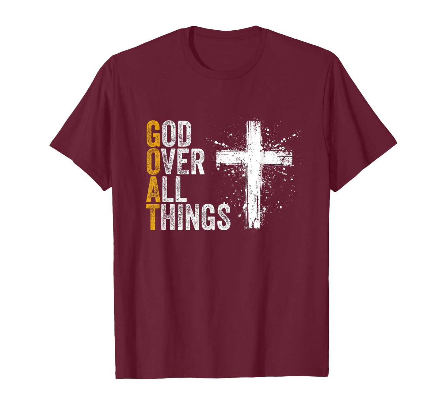 God Over All Things G.O.A.T Christian Bible Faith God Church T-Shirt