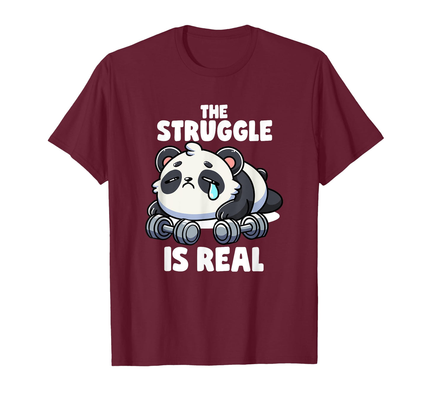 The Struggle Is Real Panda Lifting Gym Quotes Gym Fitness T-Shirt