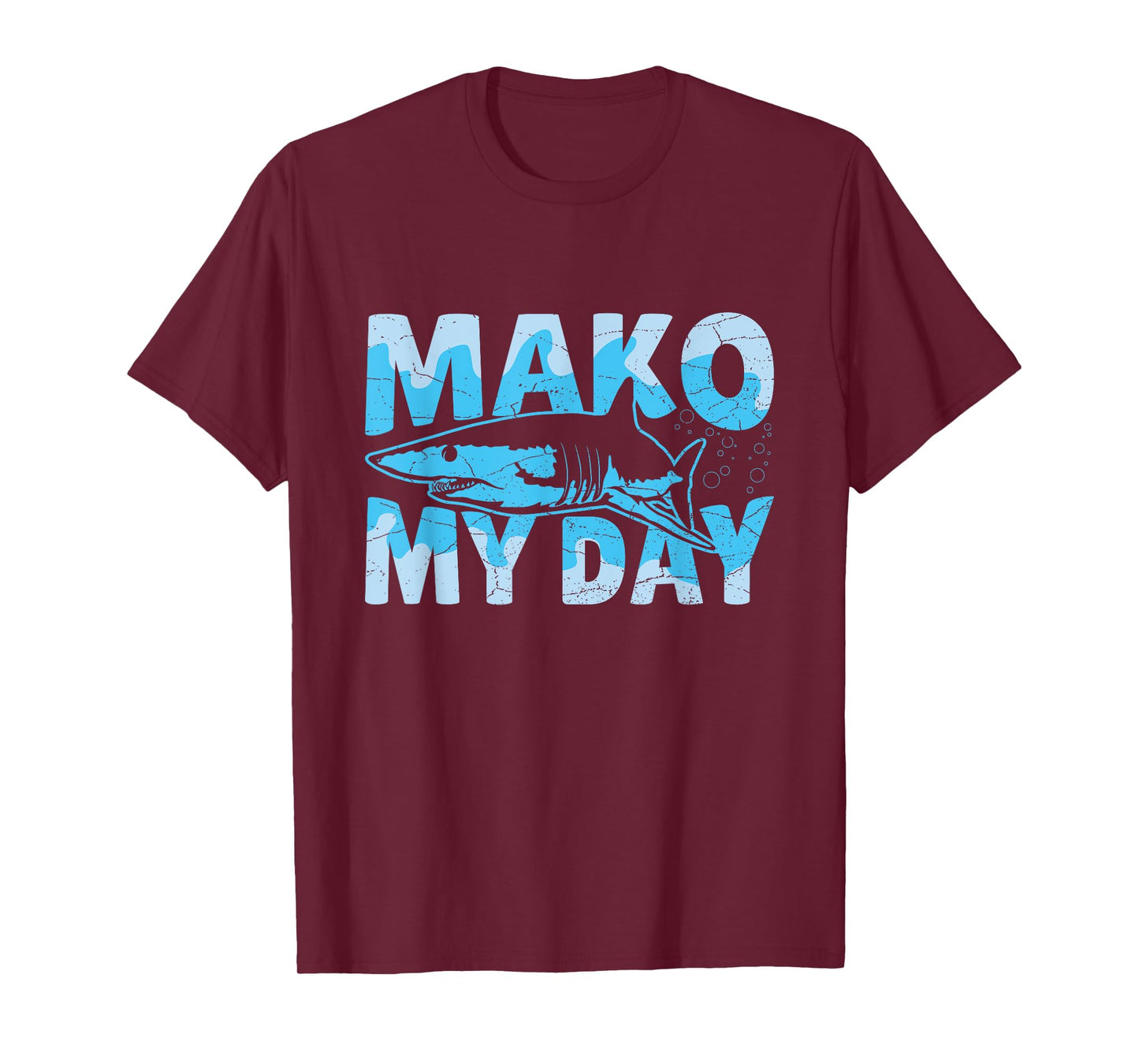 Mako My Day Quote for a Mako Shark expert T-Shirt