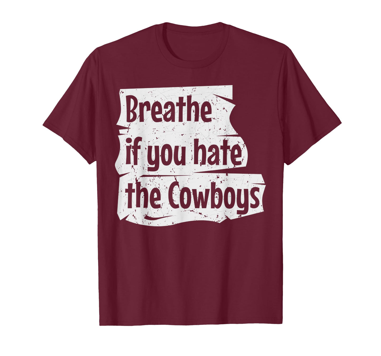 Vintage Breathe If You Hate The Cowboys Meme Funny Quote T-Shirt