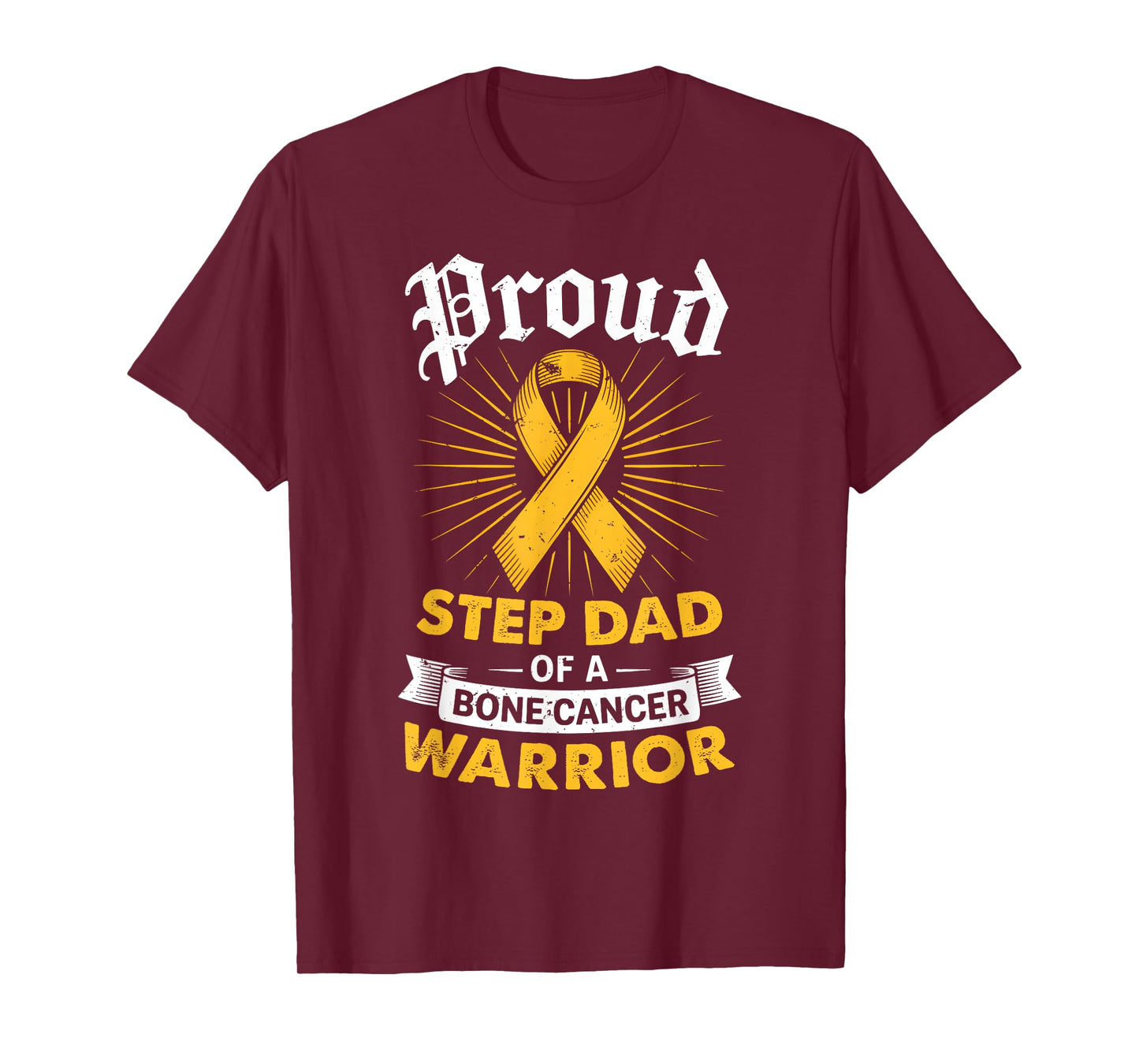 Proud Step Dad of a Bone Cancer Warrior Step Child Awareness T-Shirt