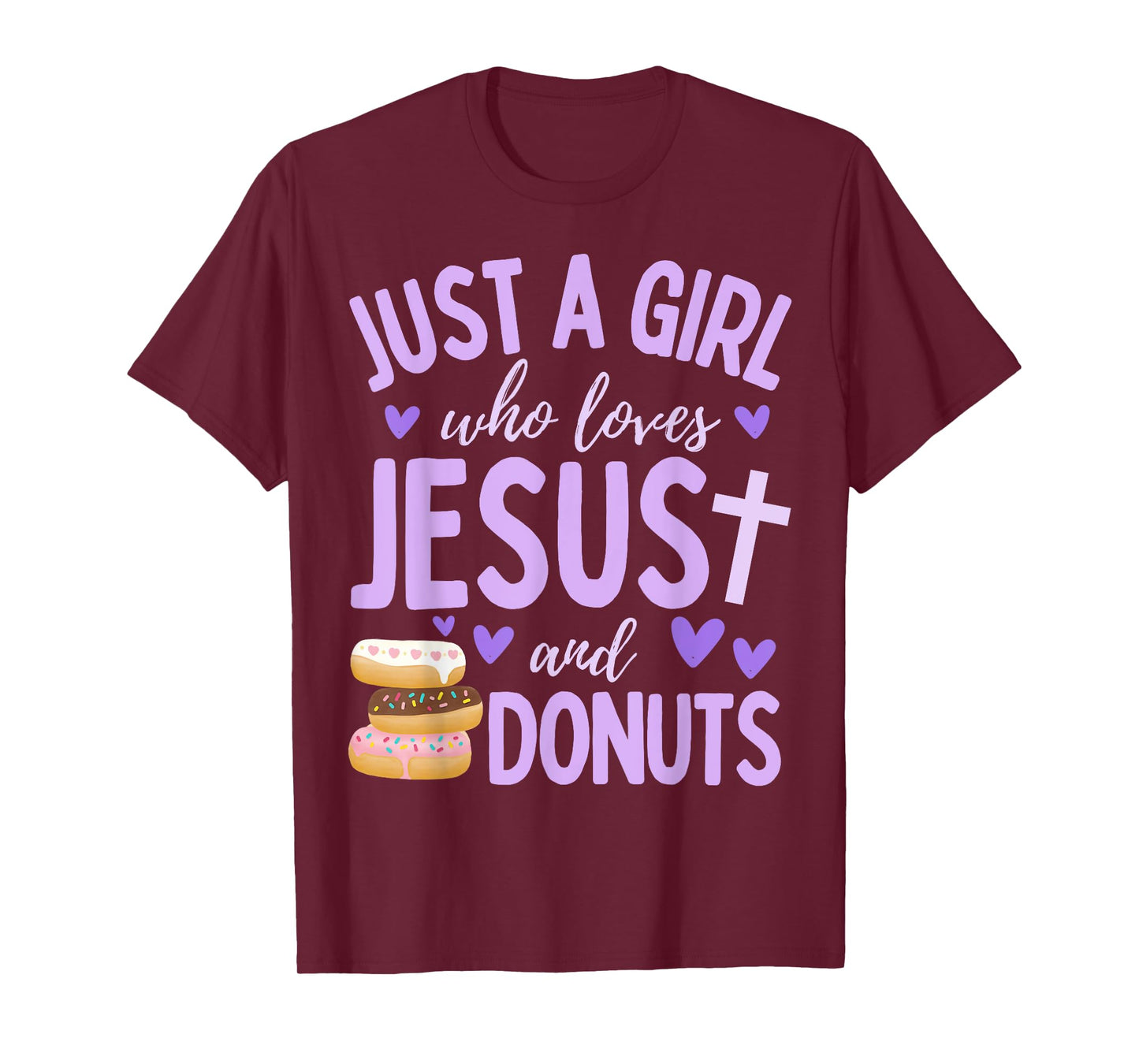 Just A Girl Who Loves Jesus and Donuts Christian Funny T-Shirt