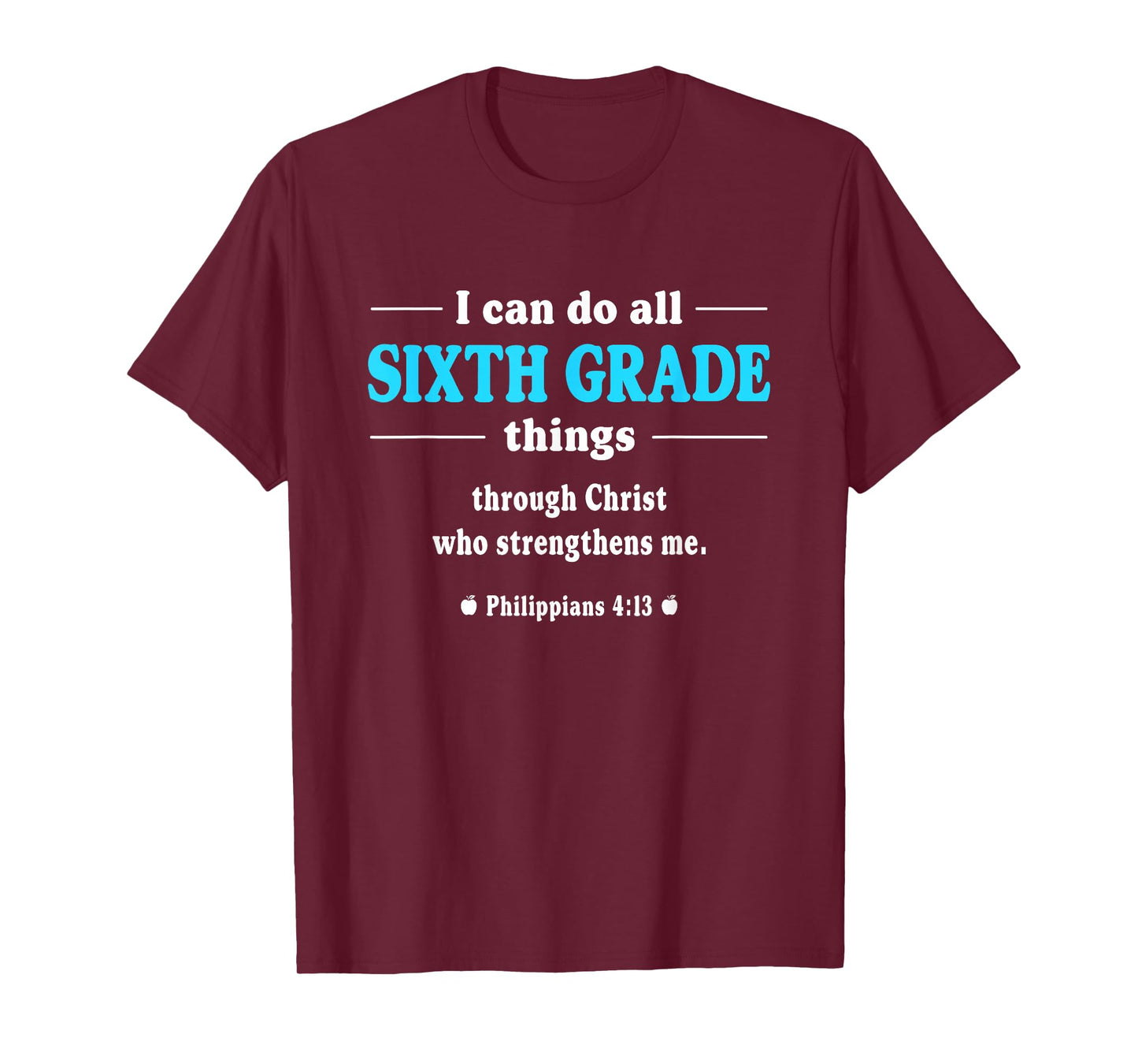 I Can Do All Sixth Grade Things - Inspirational Teacher T-Shirt