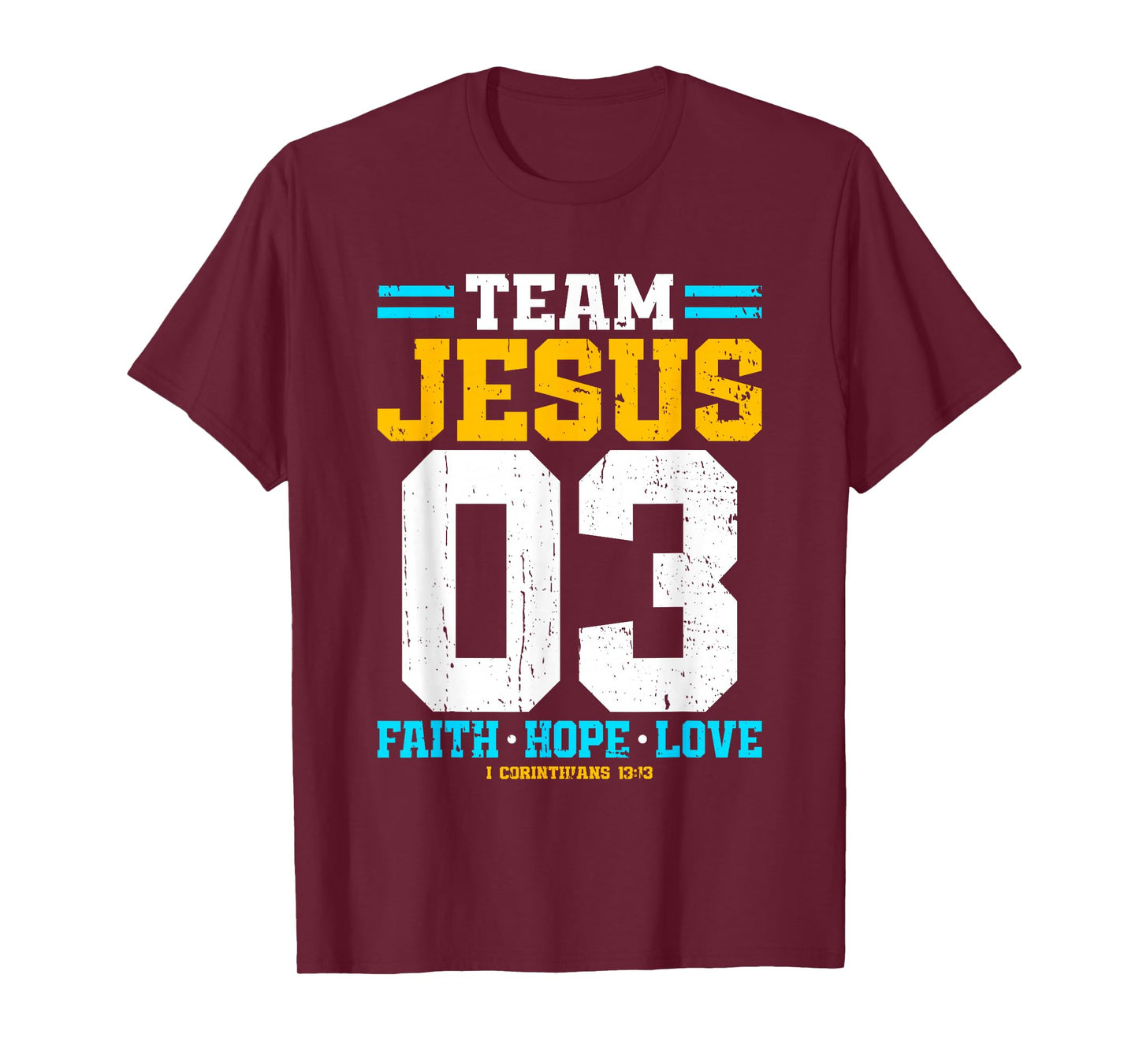 Christian - Team Jesus 03 Faith Hope Love T-Shirt