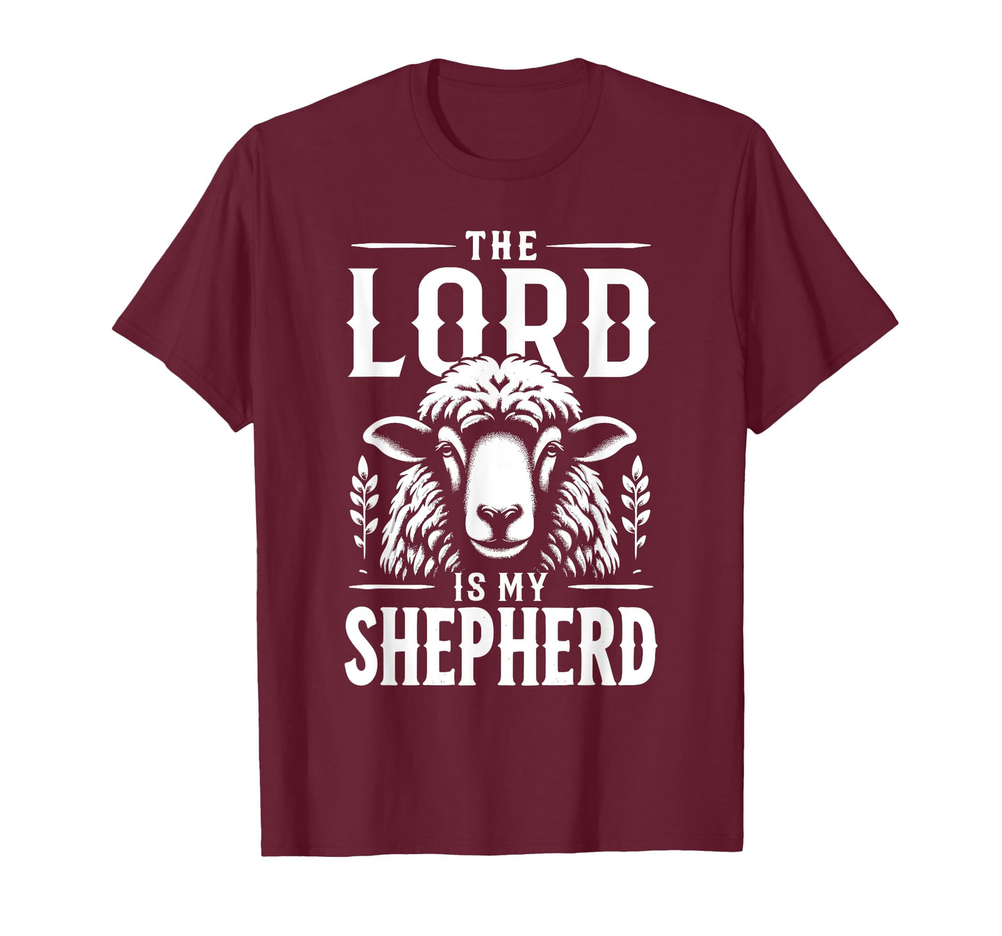 Jesus Christians God Faith The Lord Is My Shepherd T-Shirt