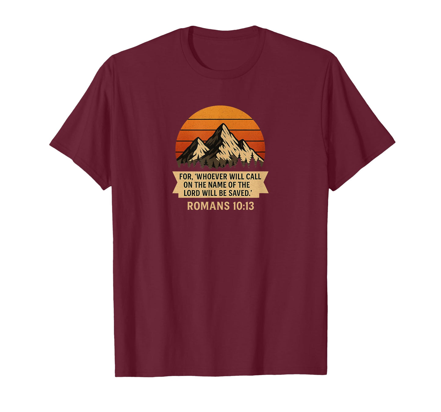 Romans 10:13 Christian Mountain Sunset Bible Verse T-Shirt T-Shirt