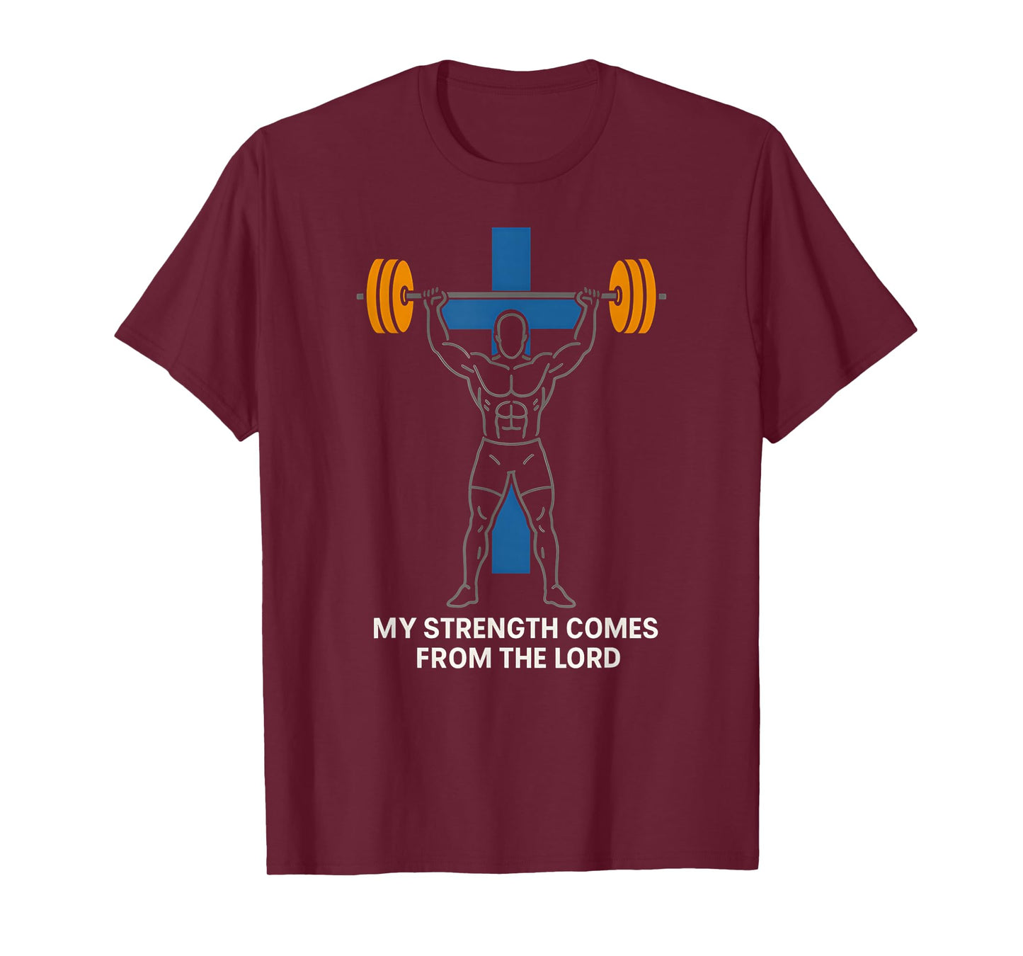 Christian Fitness My Strength from The Lord Mens Bible Verse T-Shirt