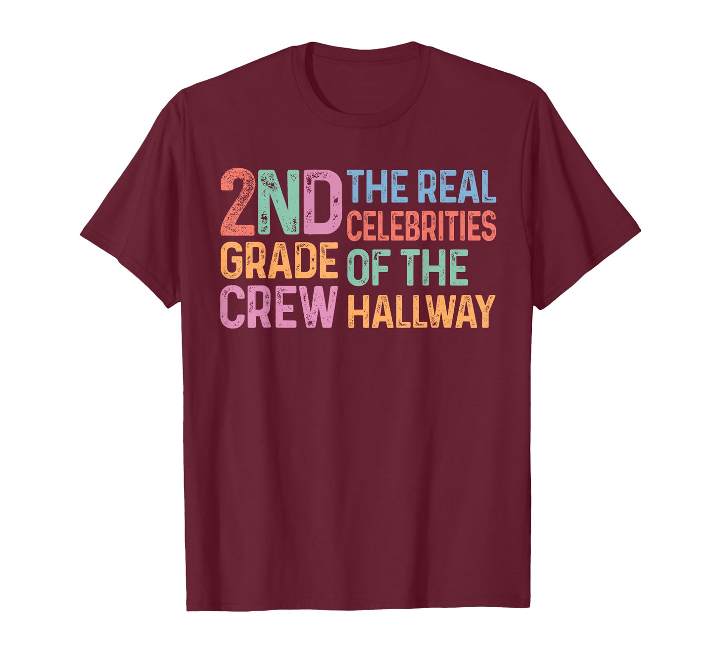 Second 2nd Grade Crew The Real Celebrities of the Hallway T-Shirt