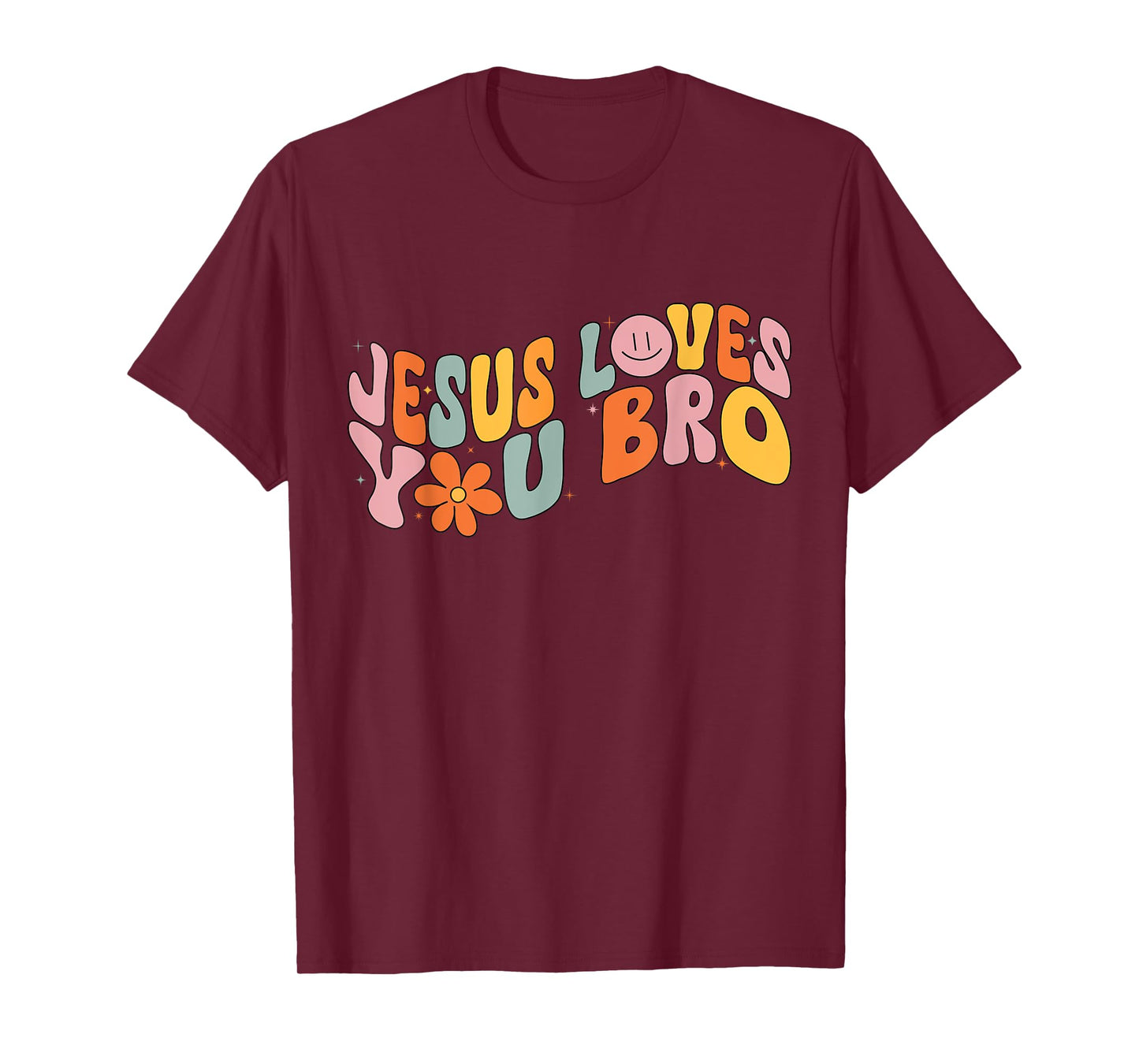 Jesus Loves You Bro Christian Faith T-Shirt