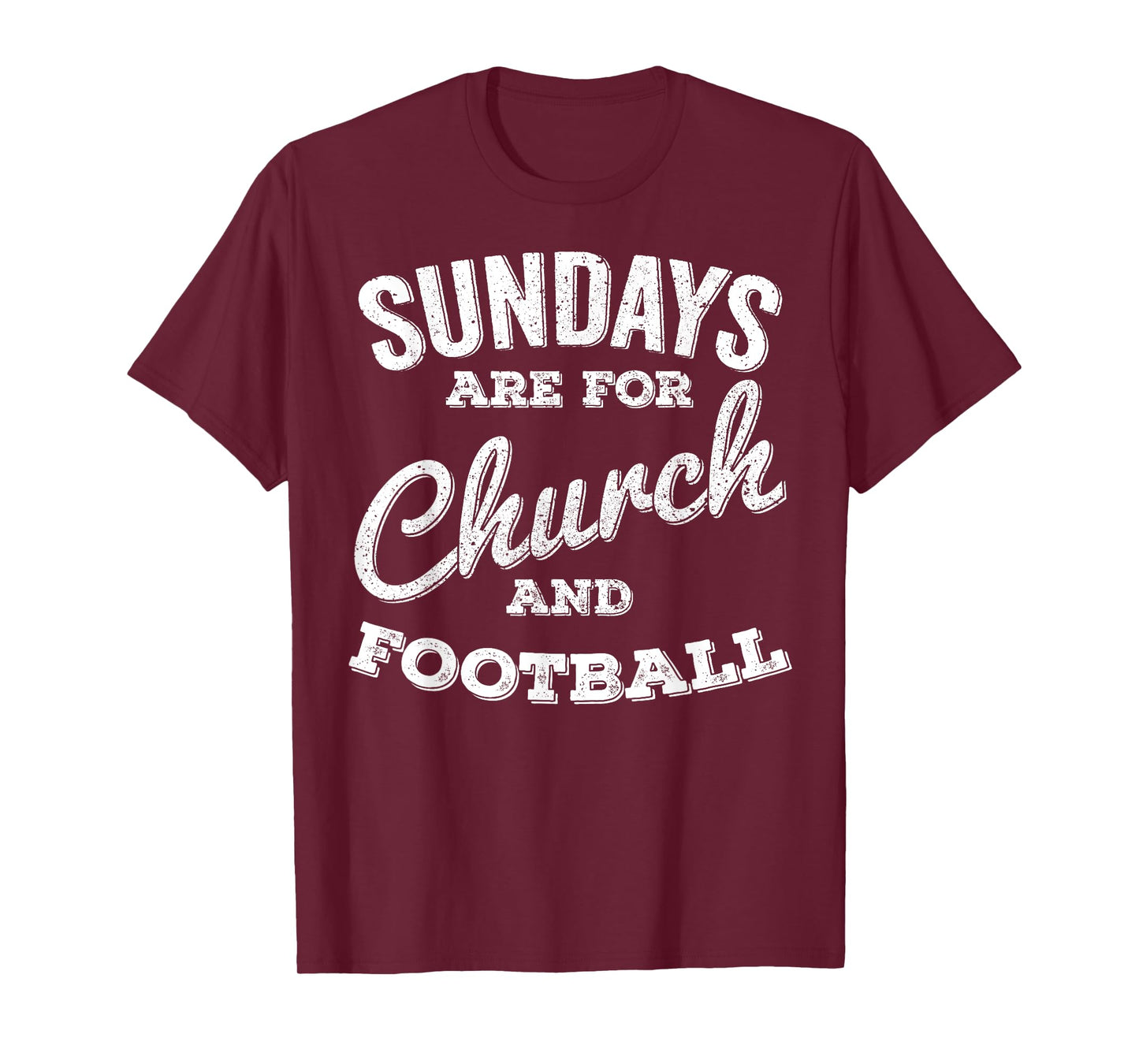 Sundays Are For Church and Football T-Shirt