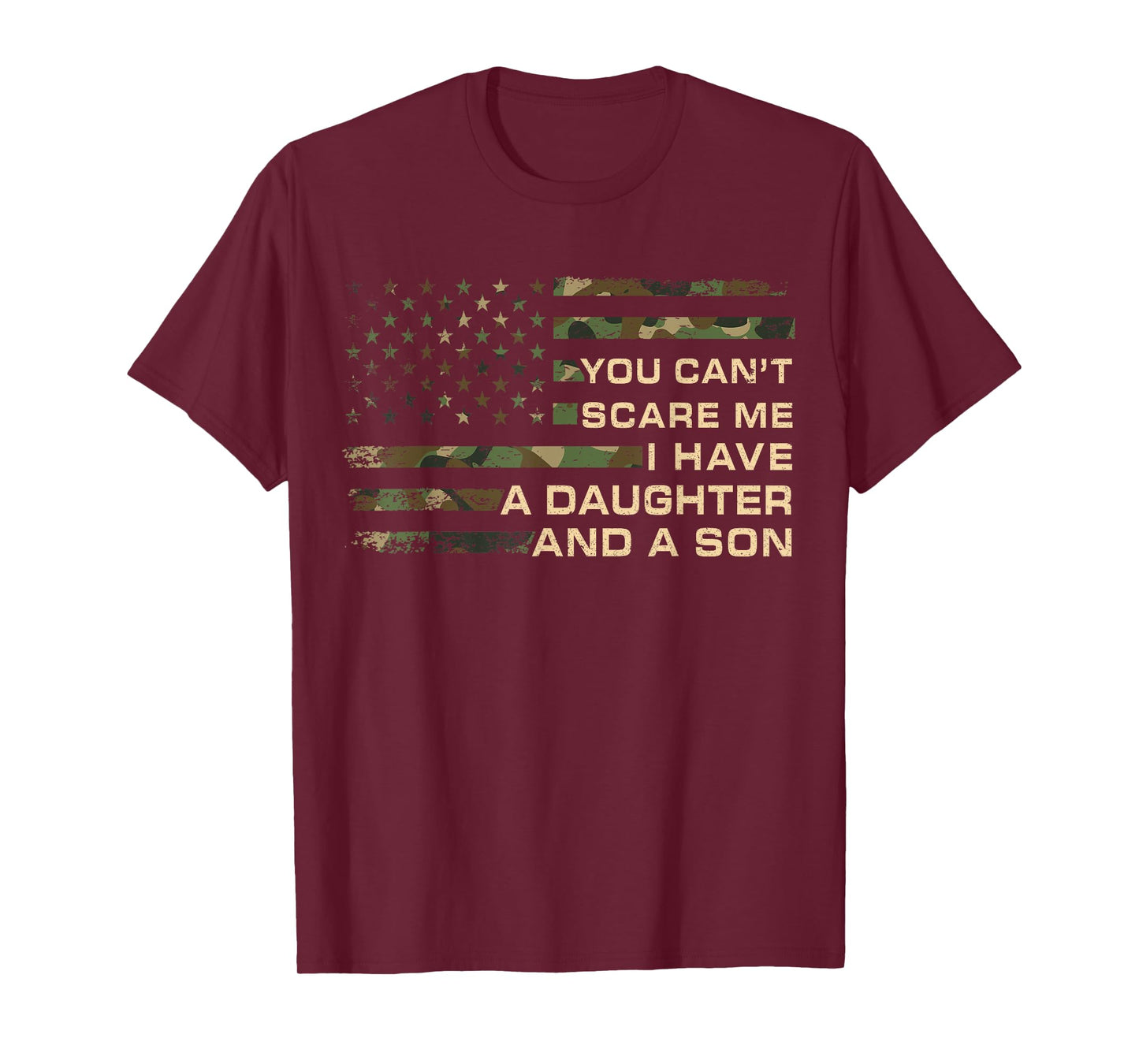 You Can't Scare Me I Have A Daughter And A Son Father's Day T-Shirt
