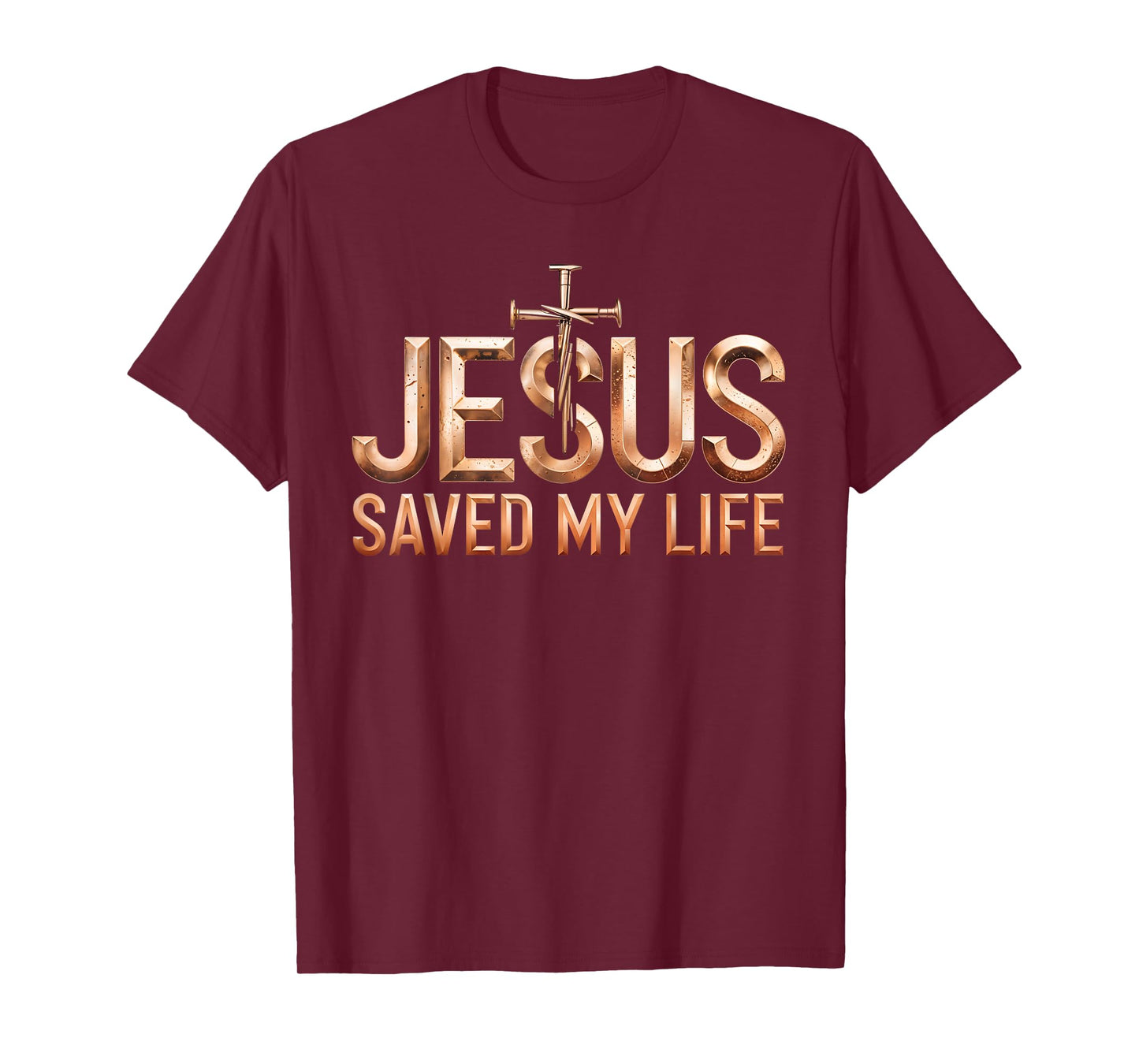 Jesus Christ Saved My Life Gifts for Women Men T-Shirt