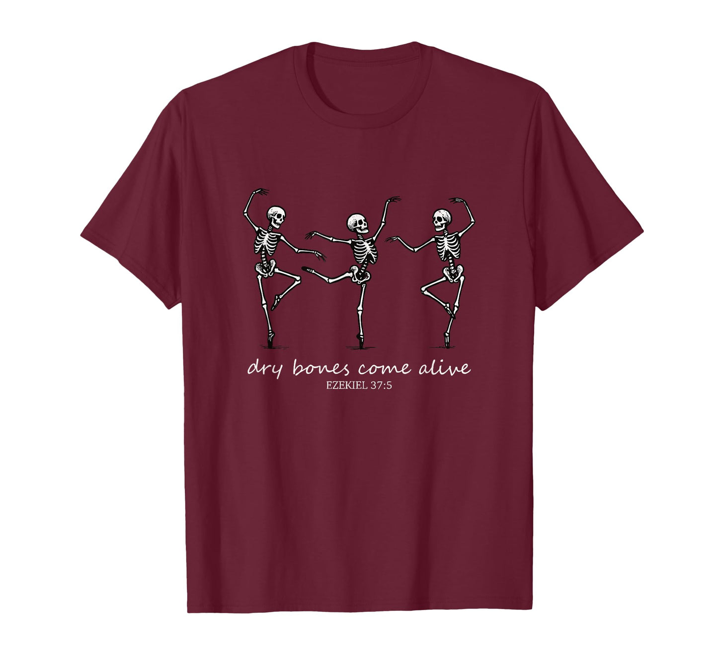 Dry Bones Come Alive Halloween Skeleton Dancing Christian T-Shirt