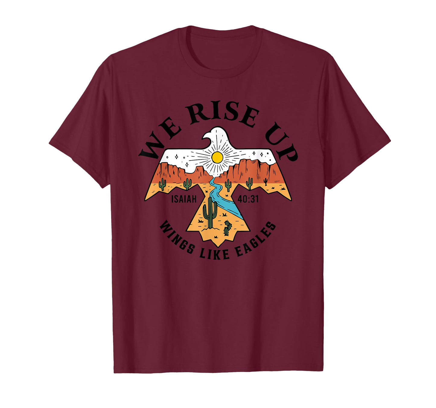 We Rise Up Wings Like Eagles, Bible Verse T-Shirt