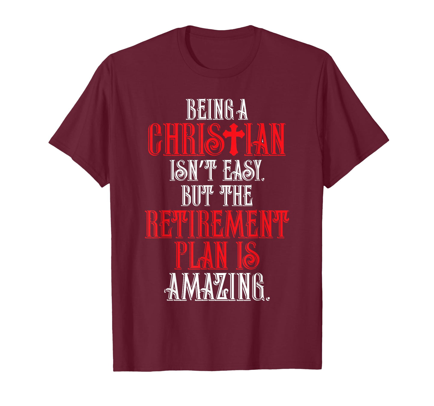 Funny Christian Amazing Retirement Plan Church T-shirt T-Shirt