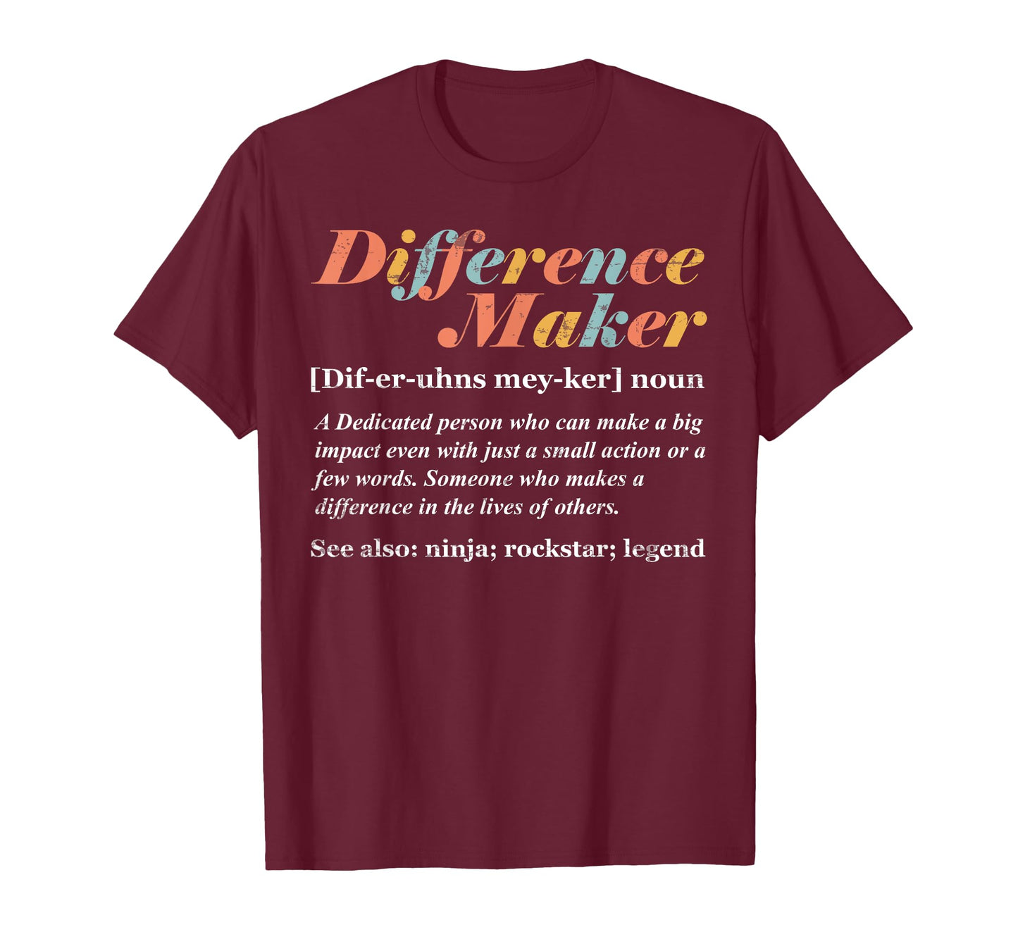 Difference Maker Definition T-Shirt