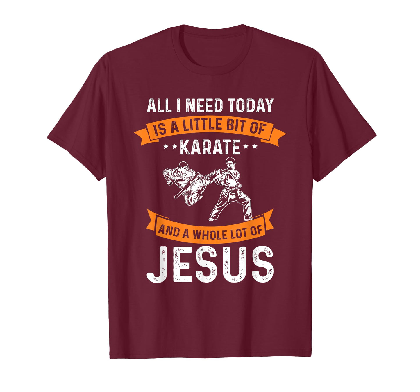 Need Karate Jesus Christian God Love Sports Fighting T-Shirt