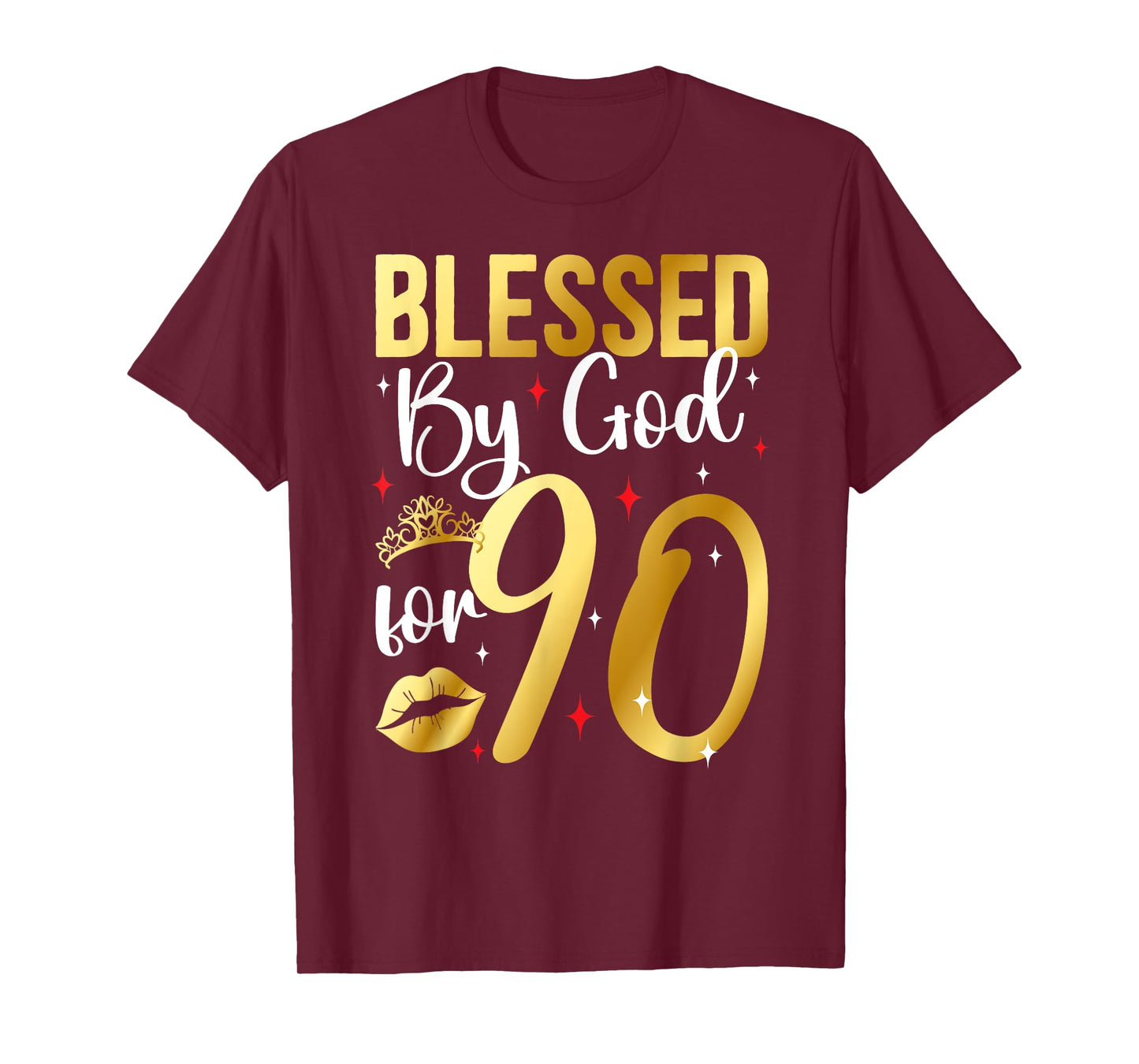 Blessed By God 90 Year Old 90th Birthday It's My 90th Bday T-Shirt