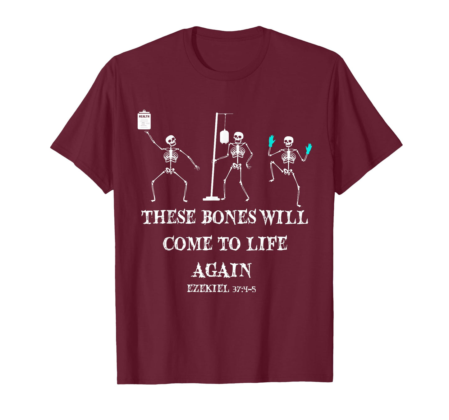 Dancing Skeleton Dry Bones Come Alive Christian Halloween T-Shirt