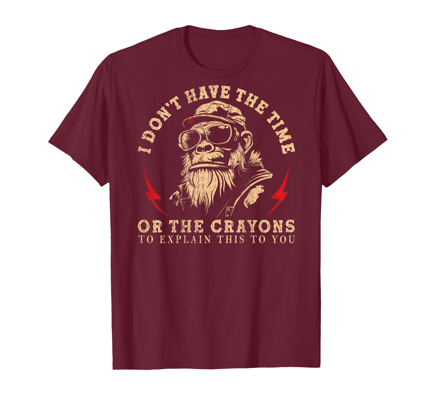 I Don't Have The Time Or The Crayons Funny Monkey (On Back) T-Shirt