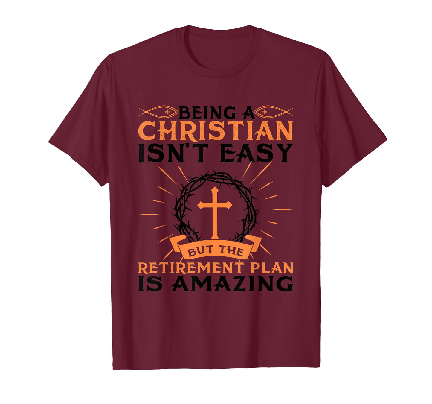 Funny Christian Retirement Plan Gift For Religious Men Women T-Shirt