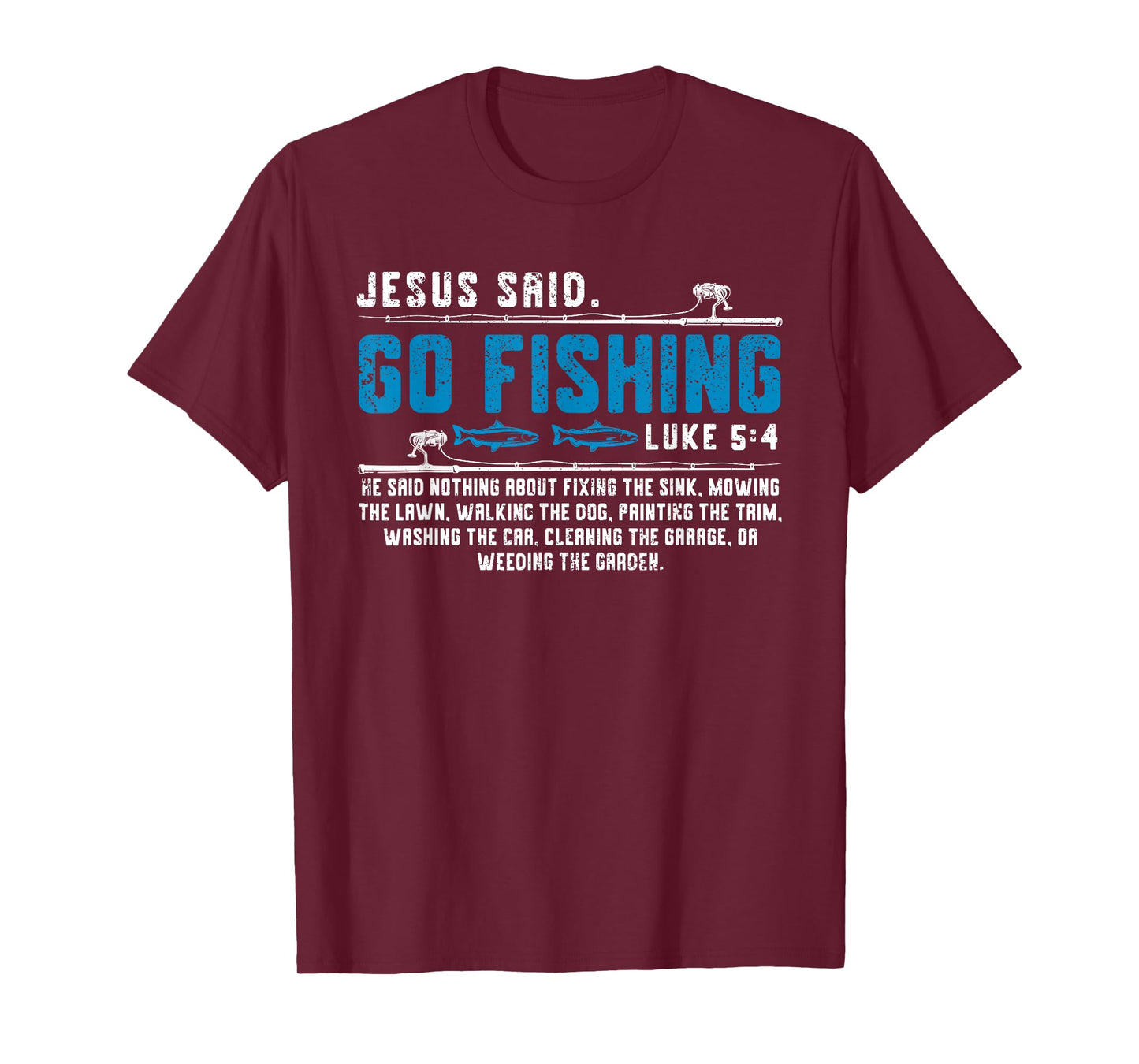 Jesus Said Go Fishing Funny Bible Vers Christian Religious T-Shirt