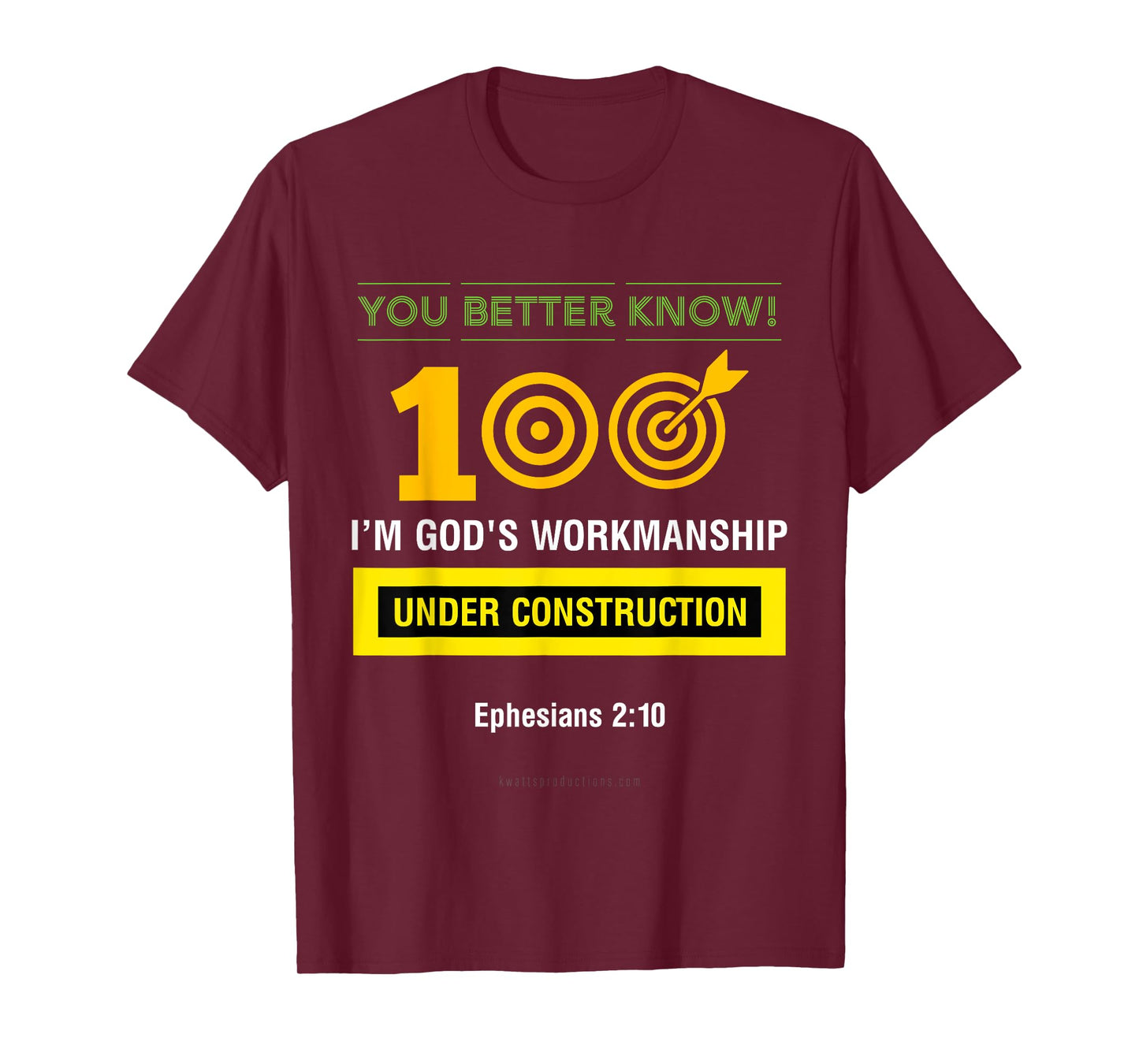 Keep It 100 - I'm God's Workmanship T-Shirt